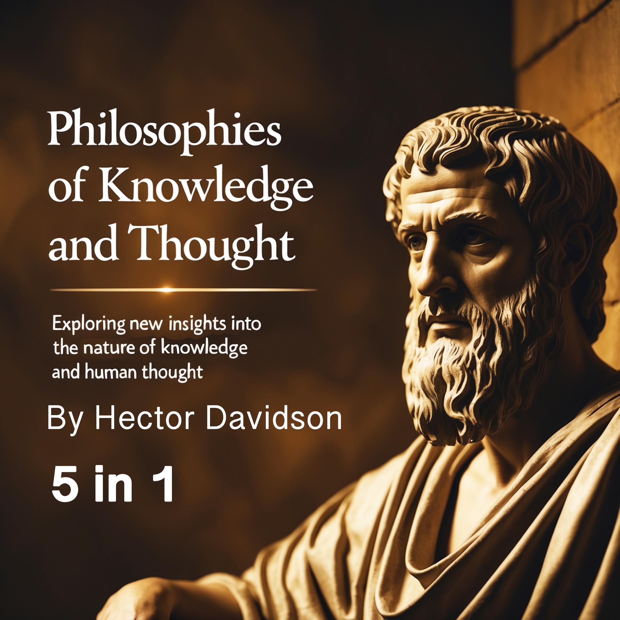 Philosophies of Knowledge and Thought
