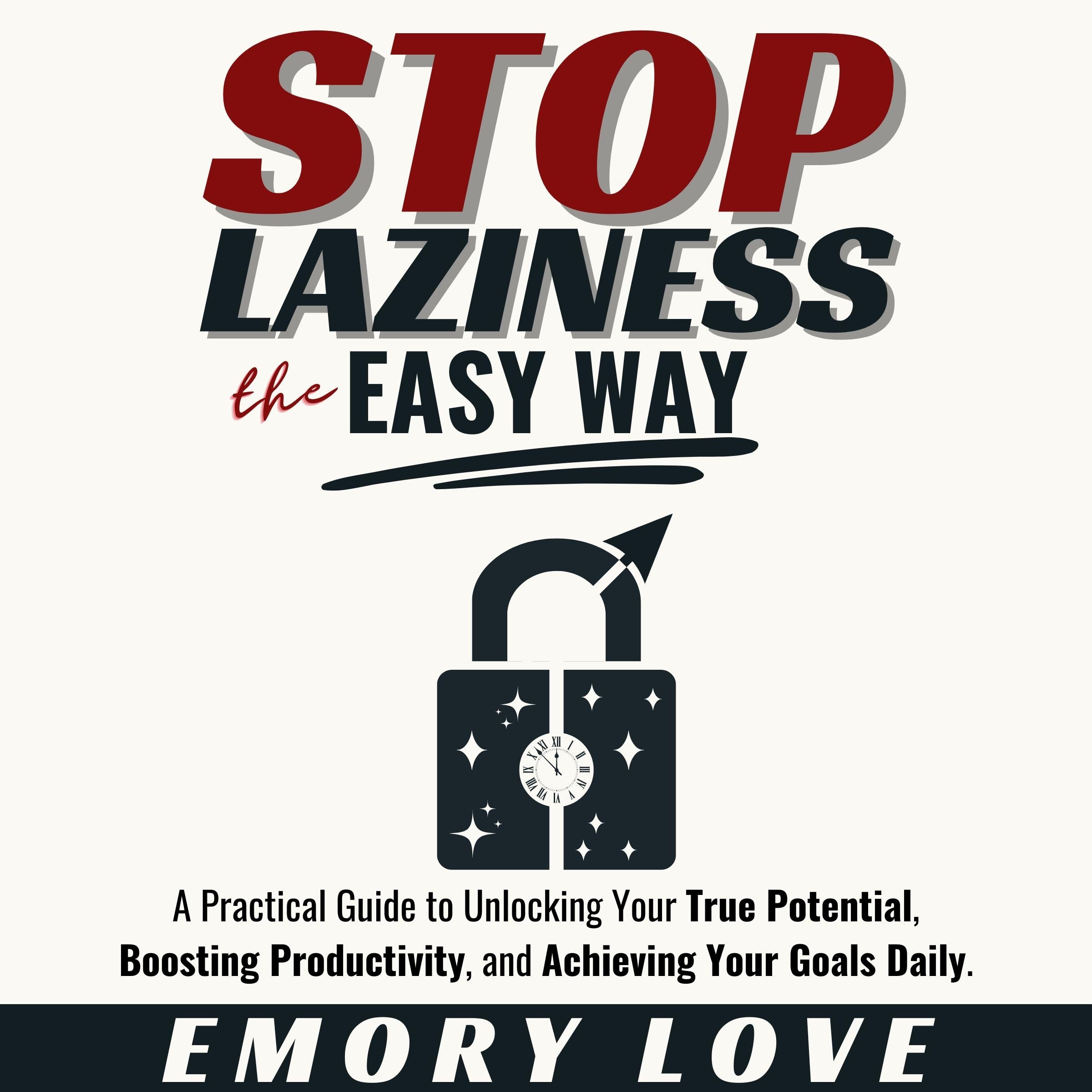 Stop Laziness the Easy Way