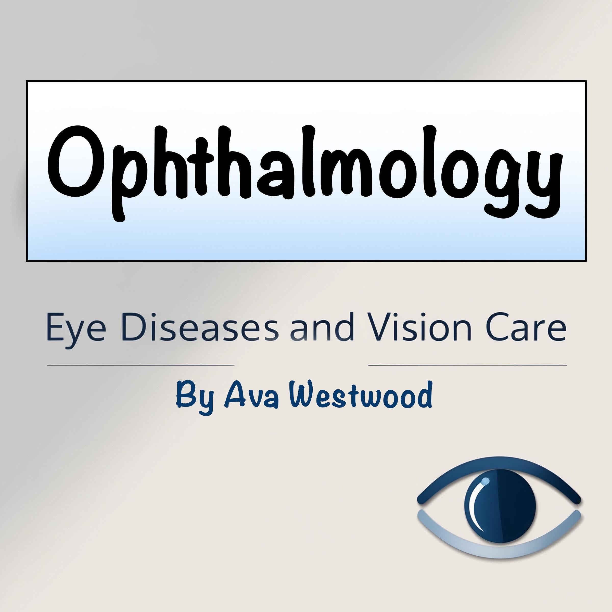 Ophthalmology