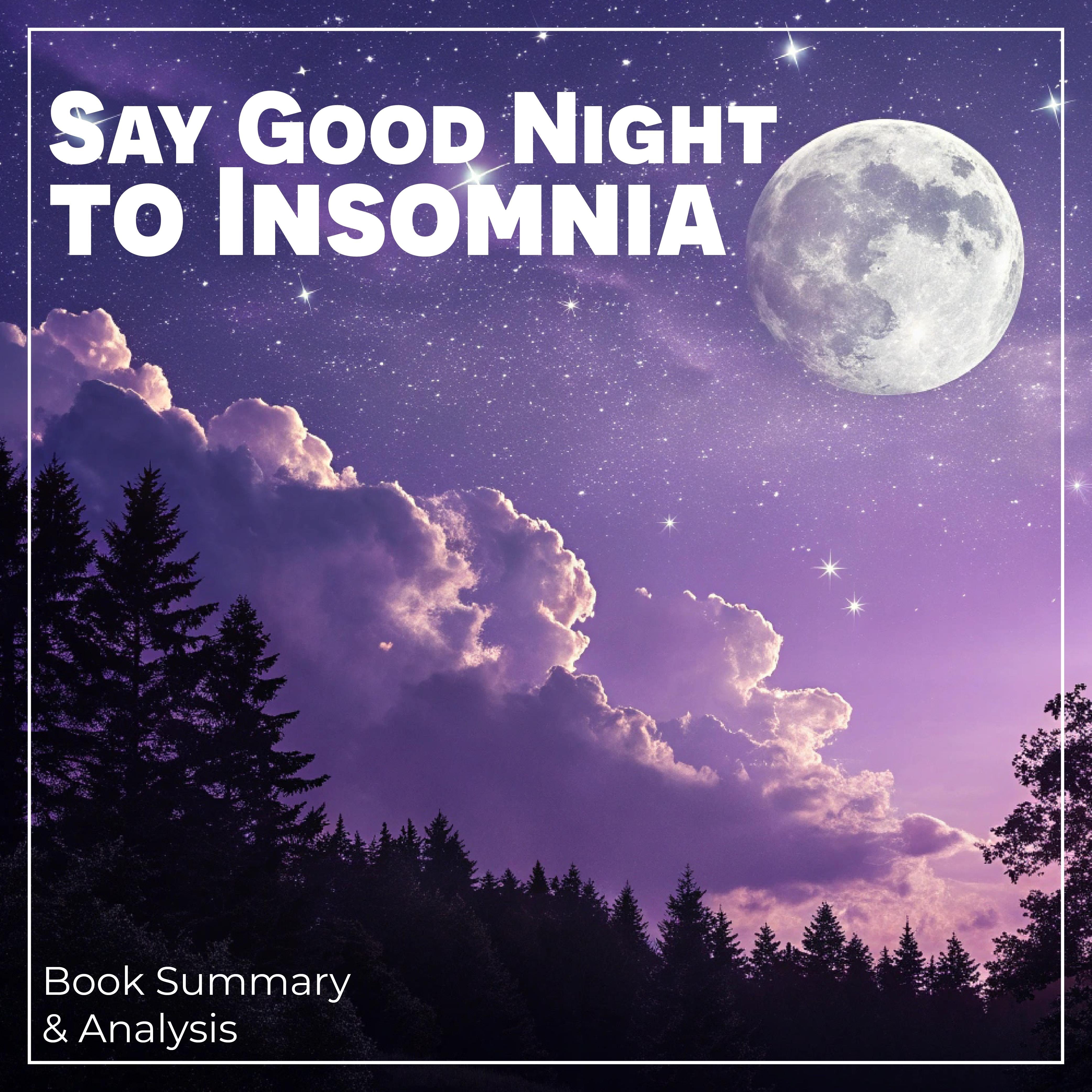 Say Good Night to Insomnia: Book Summary & Analysis