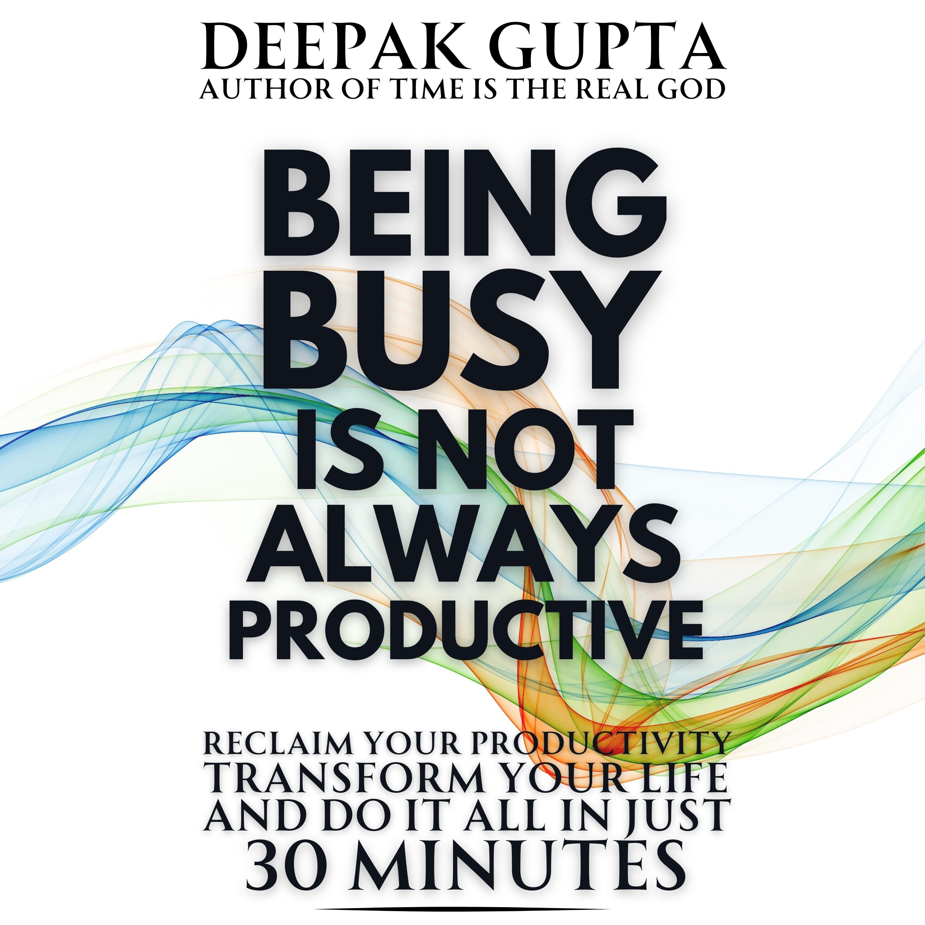 Being Busy Is Not Always Productive