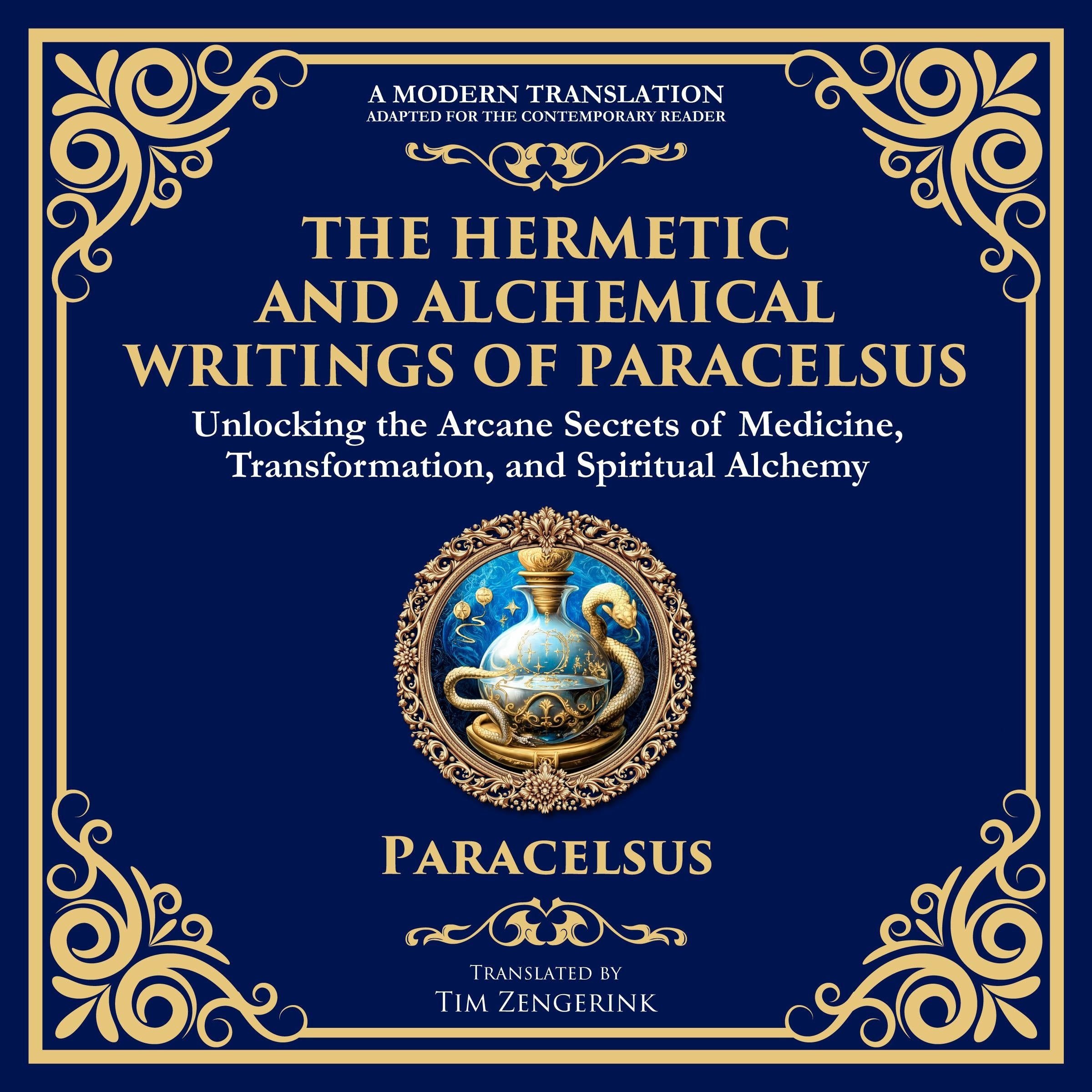 The Hermetic and Alchemical Writings of Paracelsus