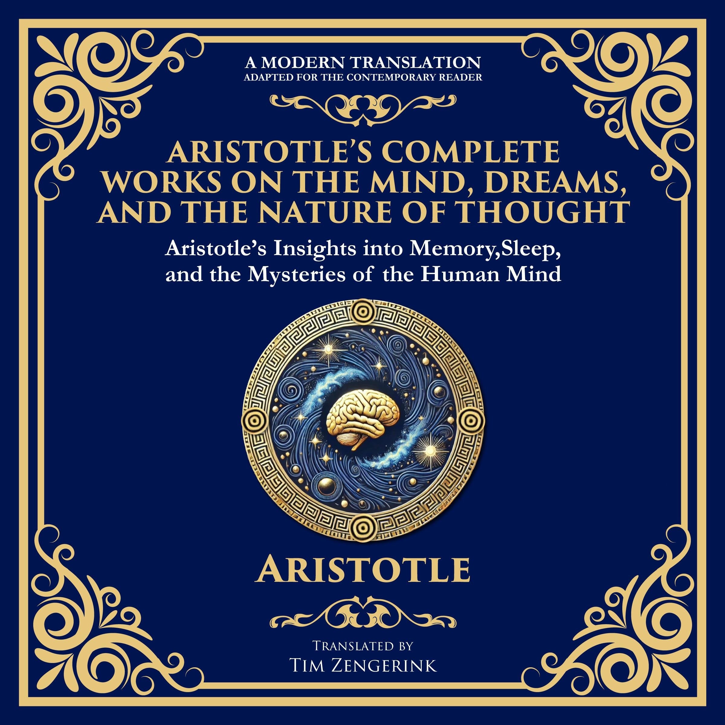 Aristotle’s Complete Works on the Mind, Dreams, and the Nature of Thought