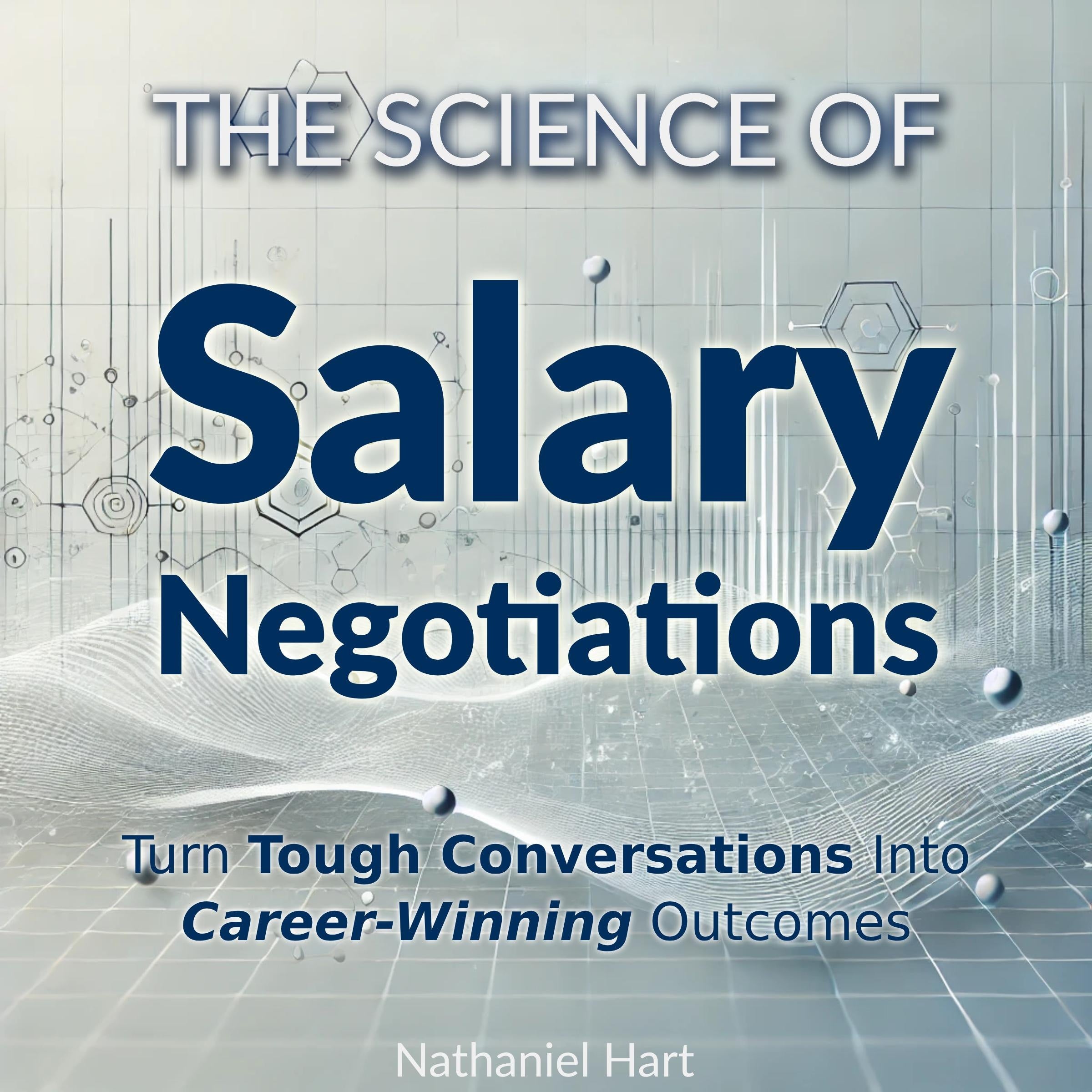 The Science of Salary Negotiations