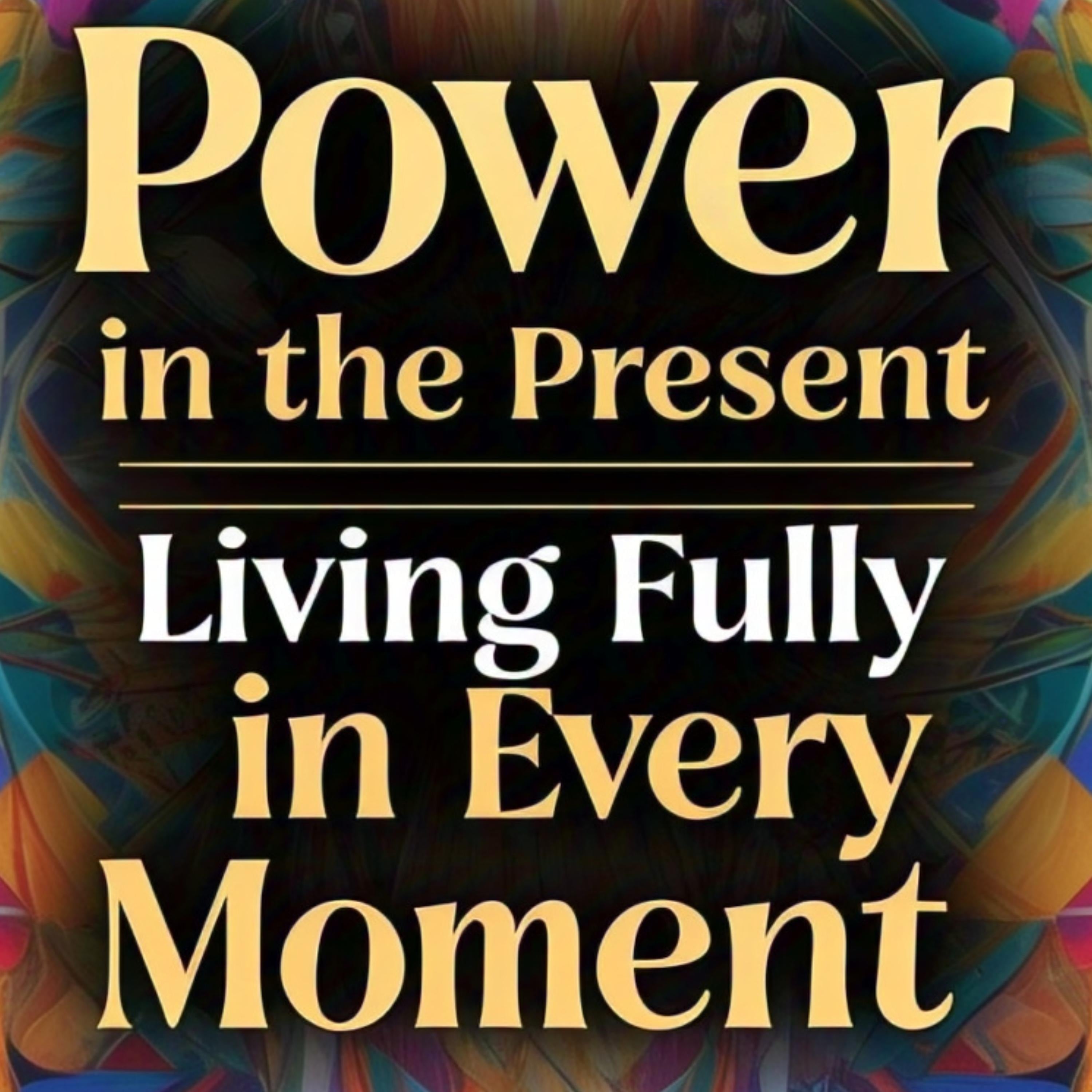 Power in the Present