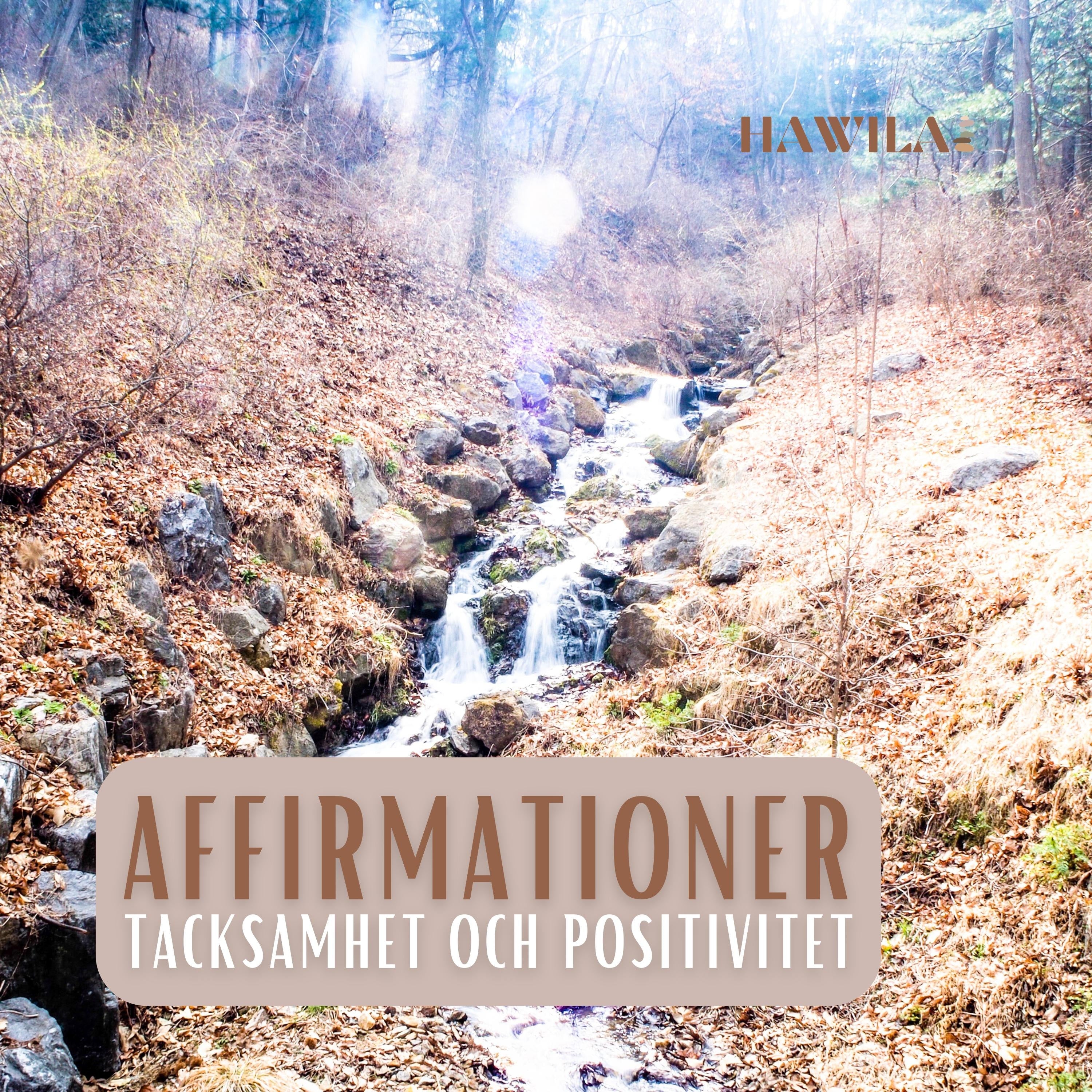 Affirmationer: Tacksamhet och positivitet (porlande bäck)