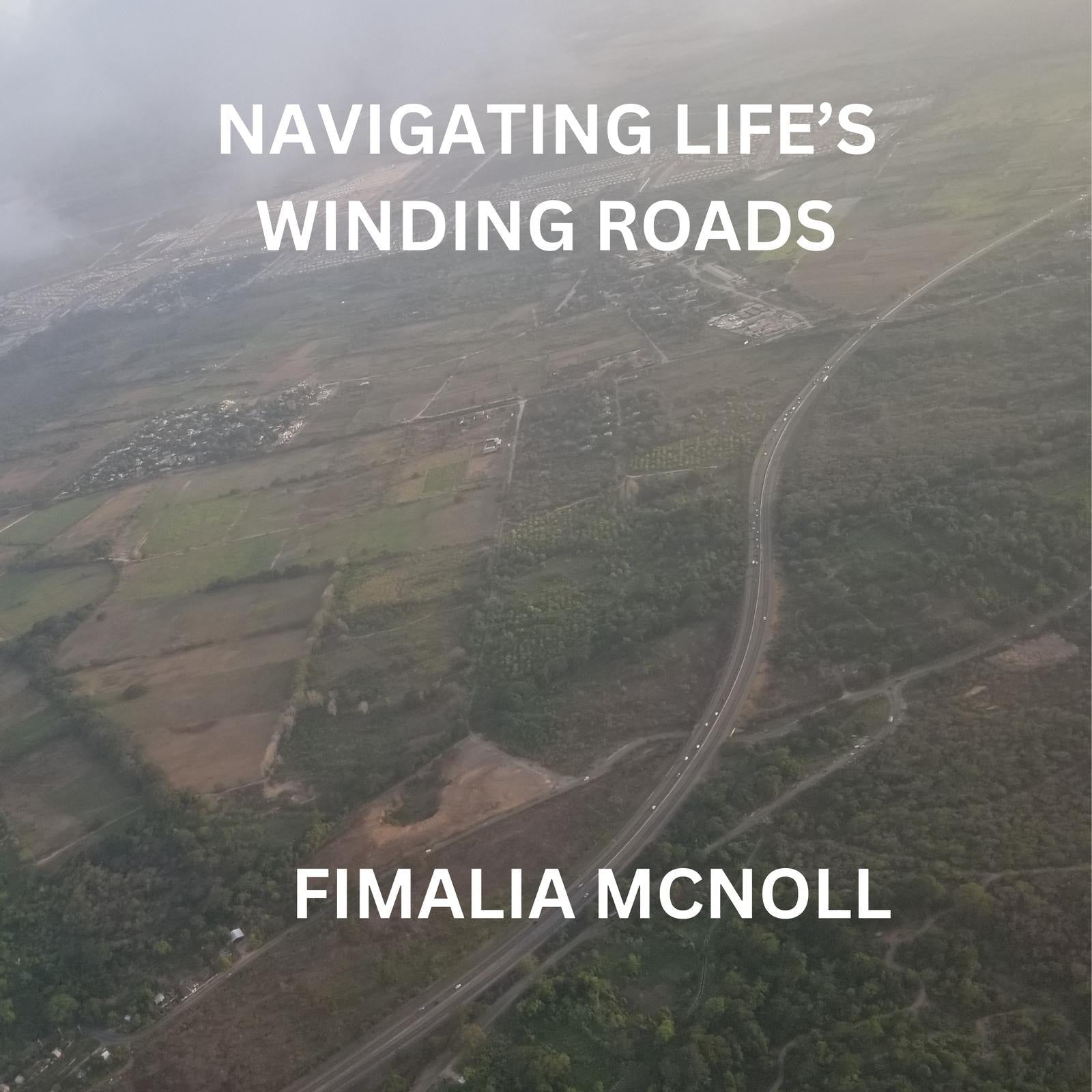 NAVIGATING LIFE’S WINDING ROADS