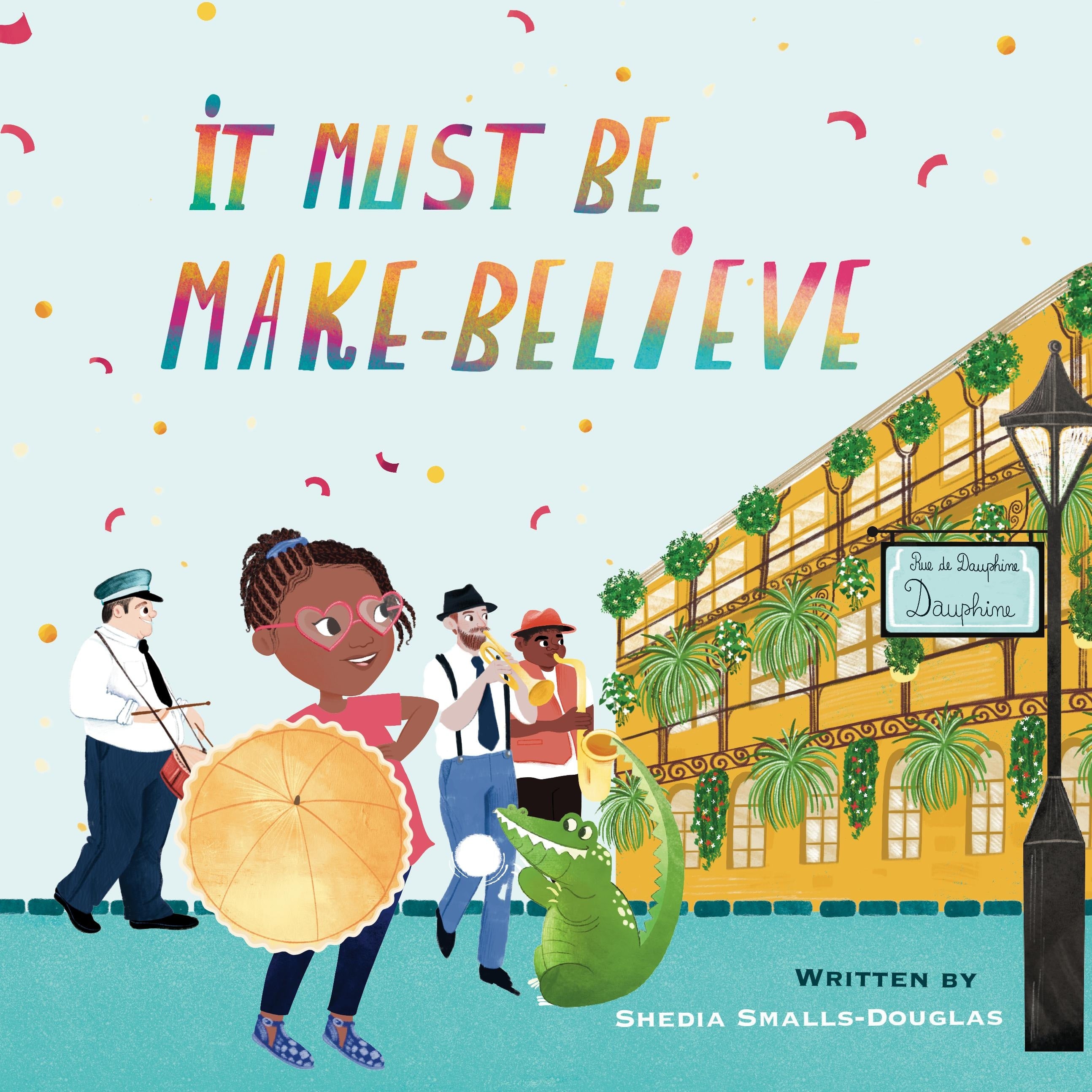 It Must Be Make-Believe