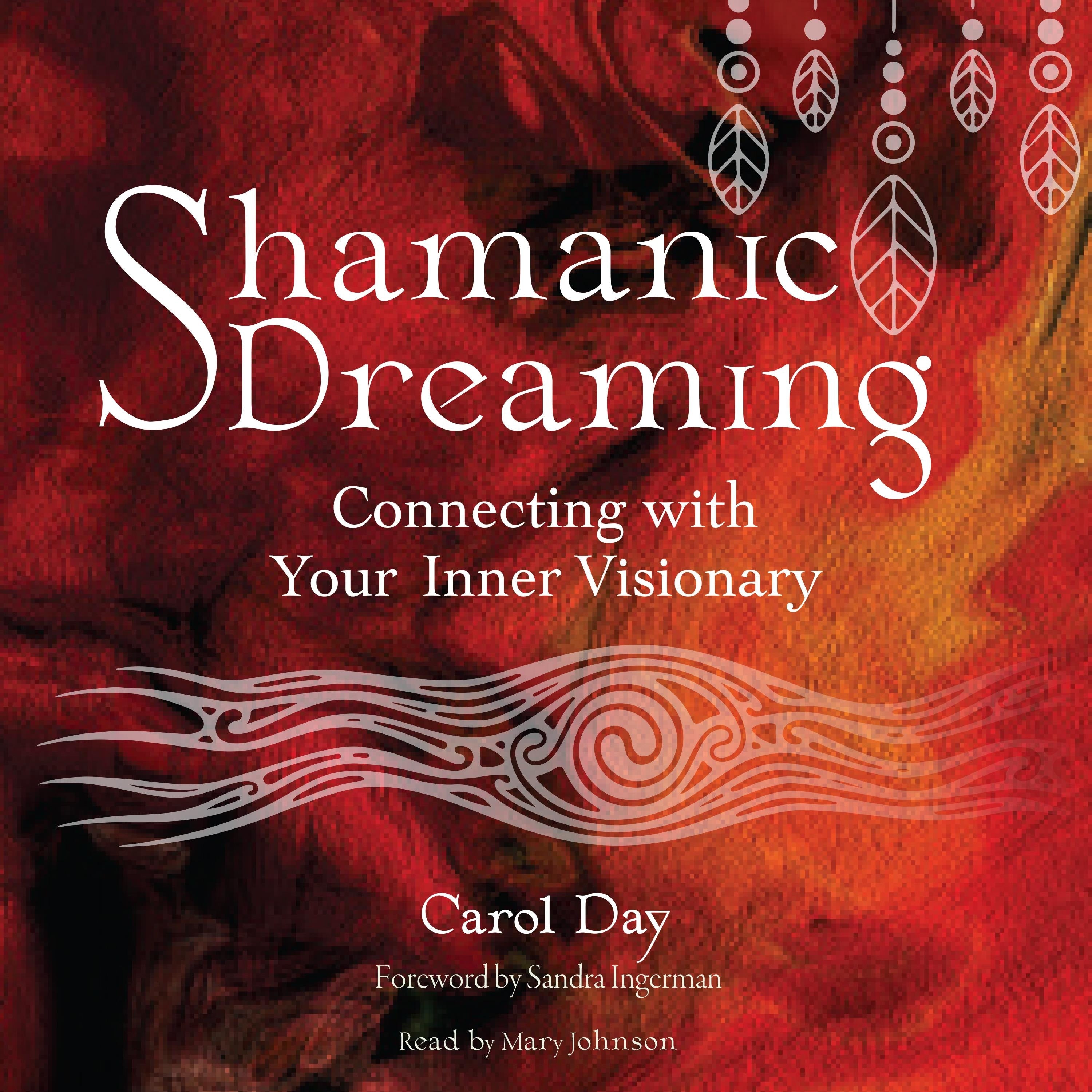 Shamanic Dreaming