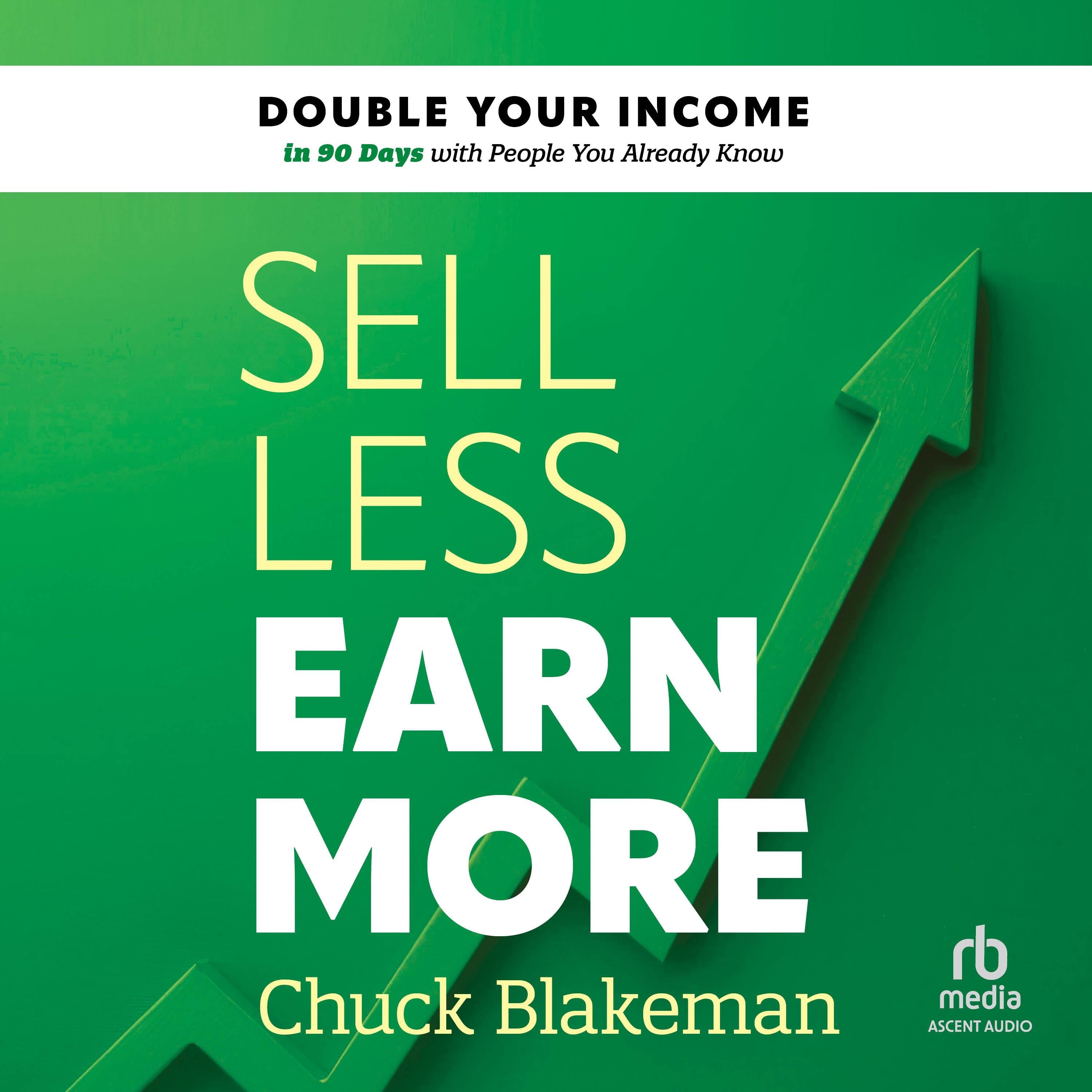 Sell Less, Earn More