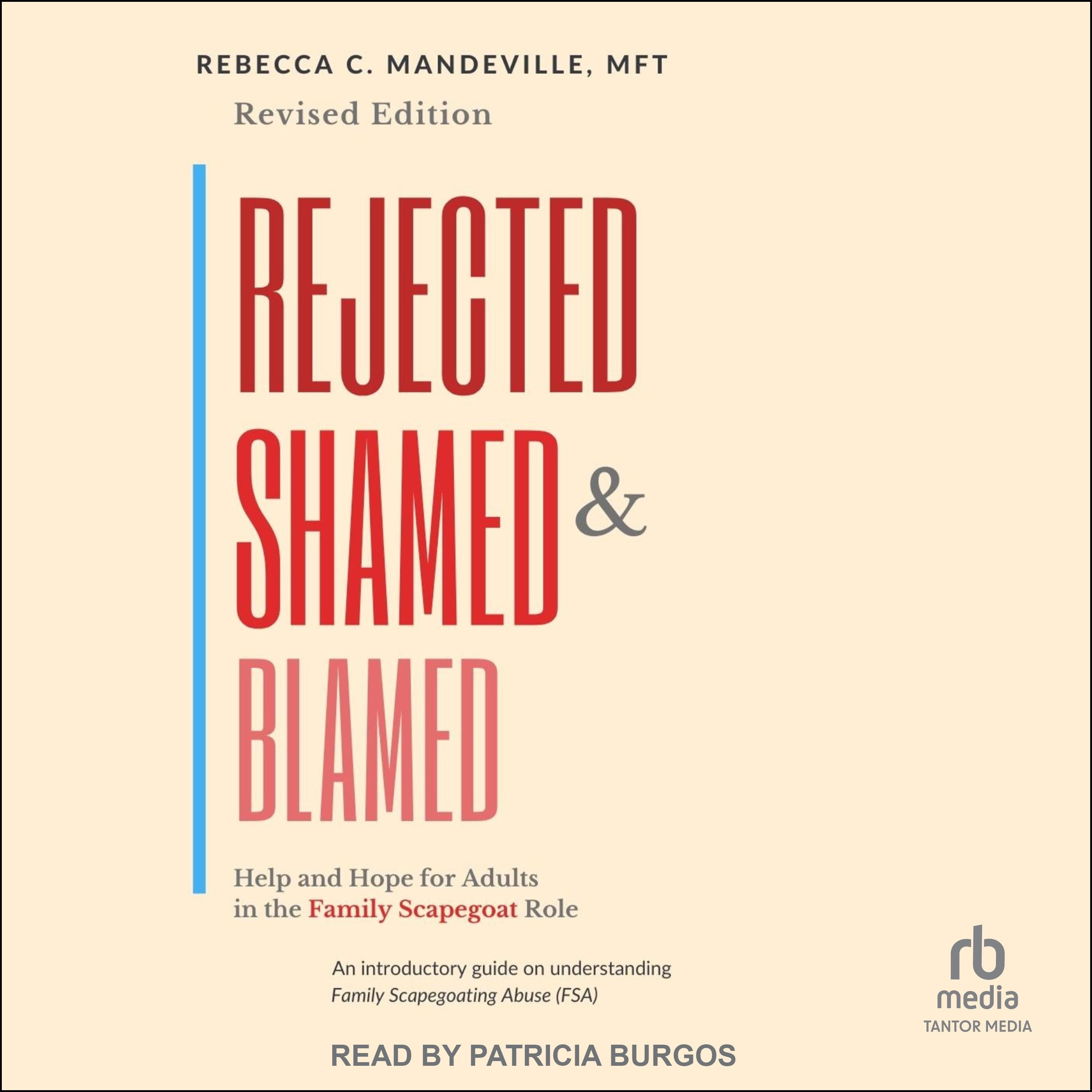 Rejected, Shamed, and Blamed