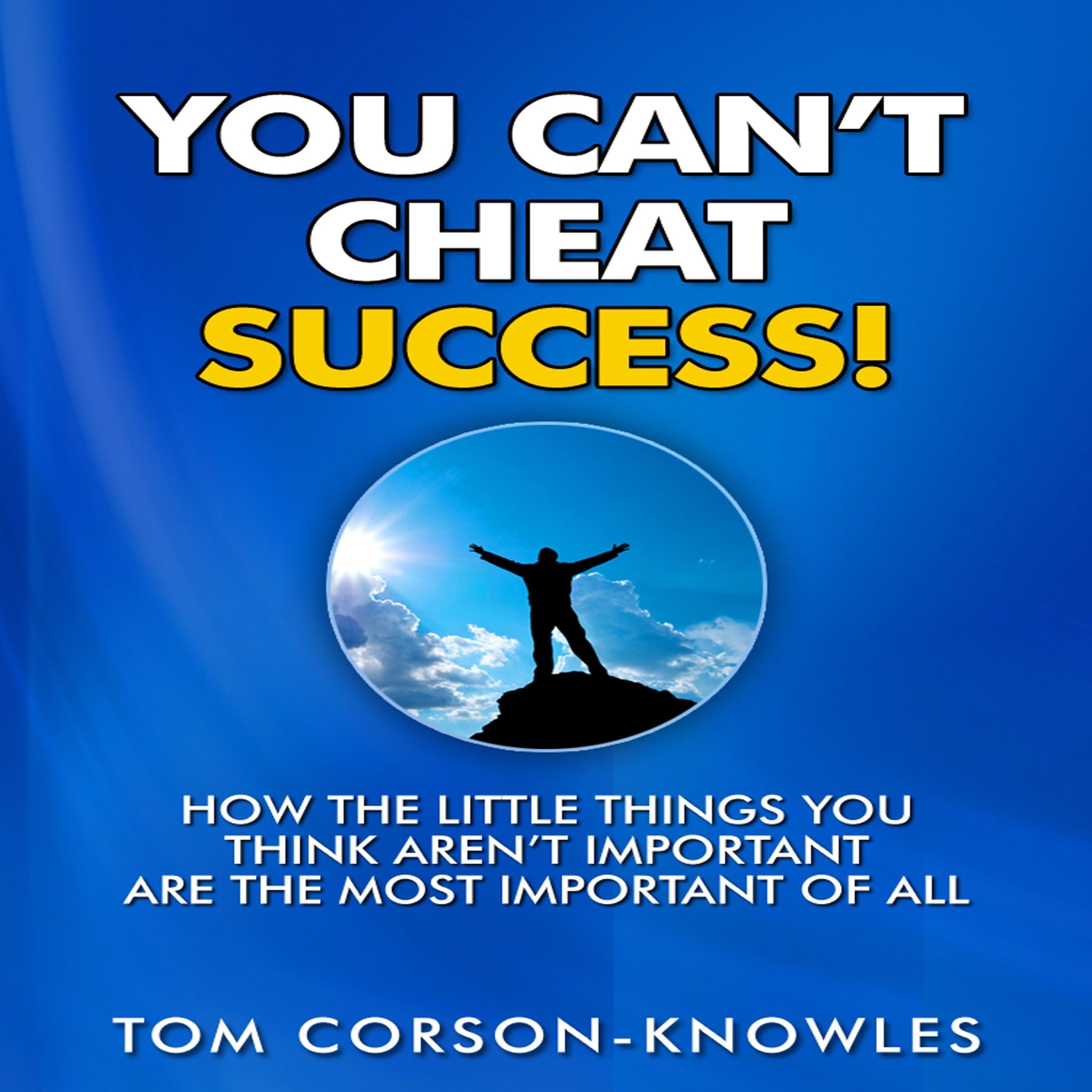You Can't Cheat Success!