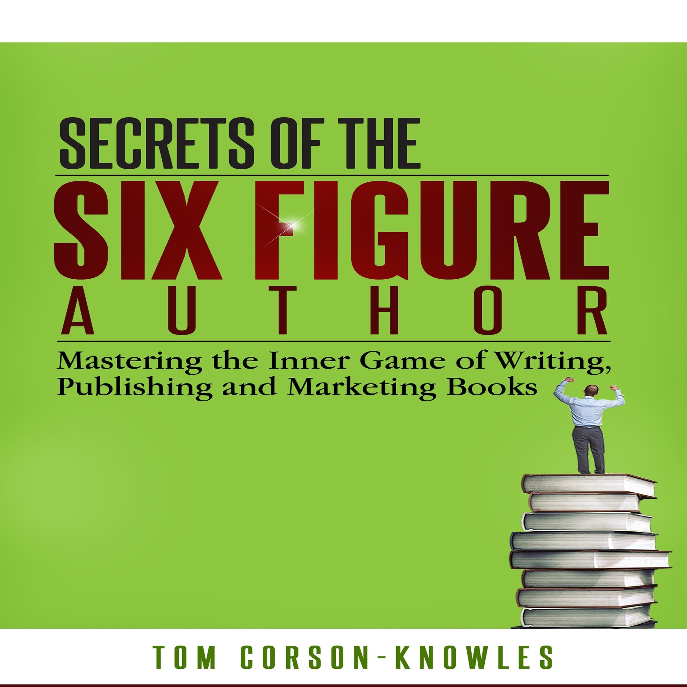 Secrets of the Six Figure Author