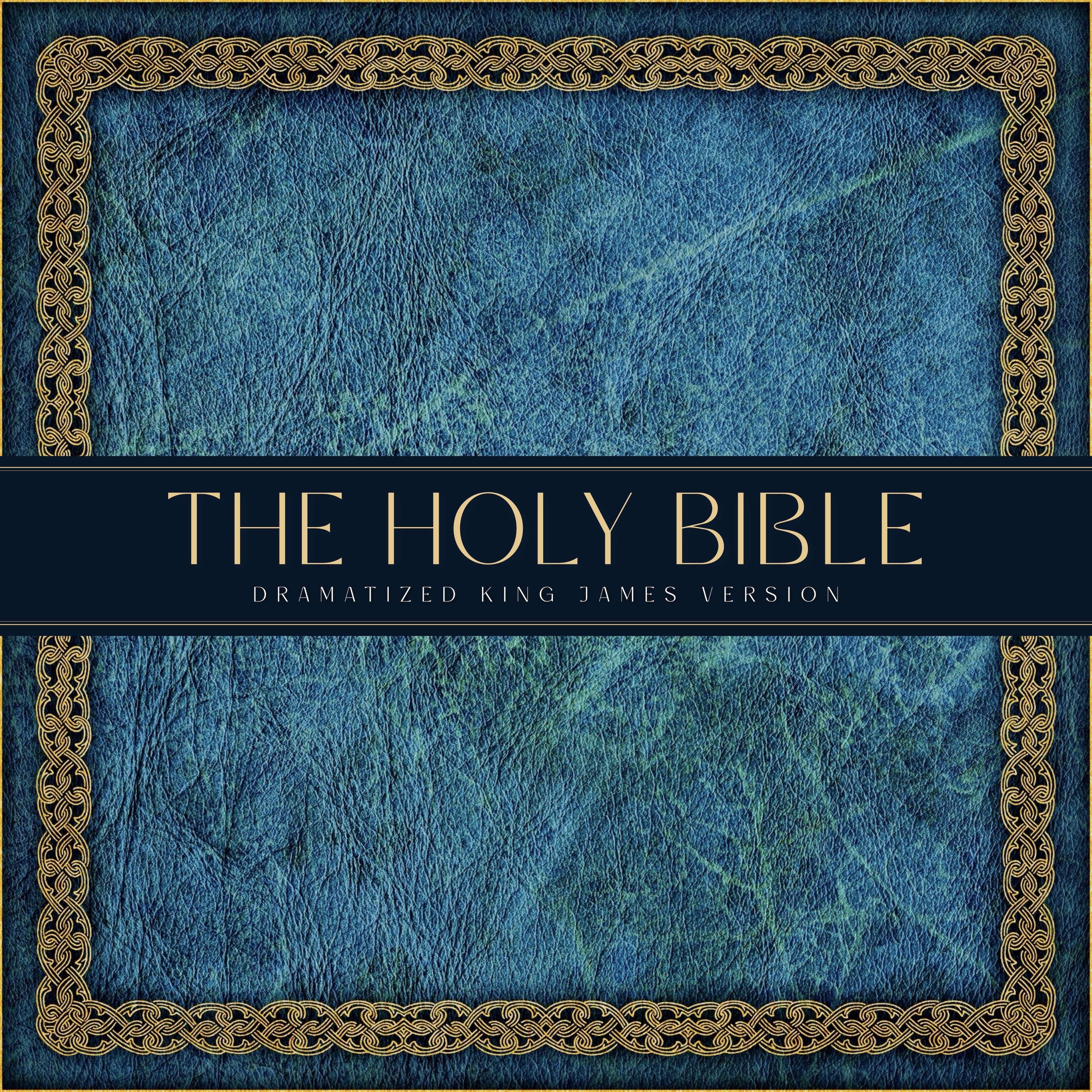 The Holy Bible: Dramatized King James Version