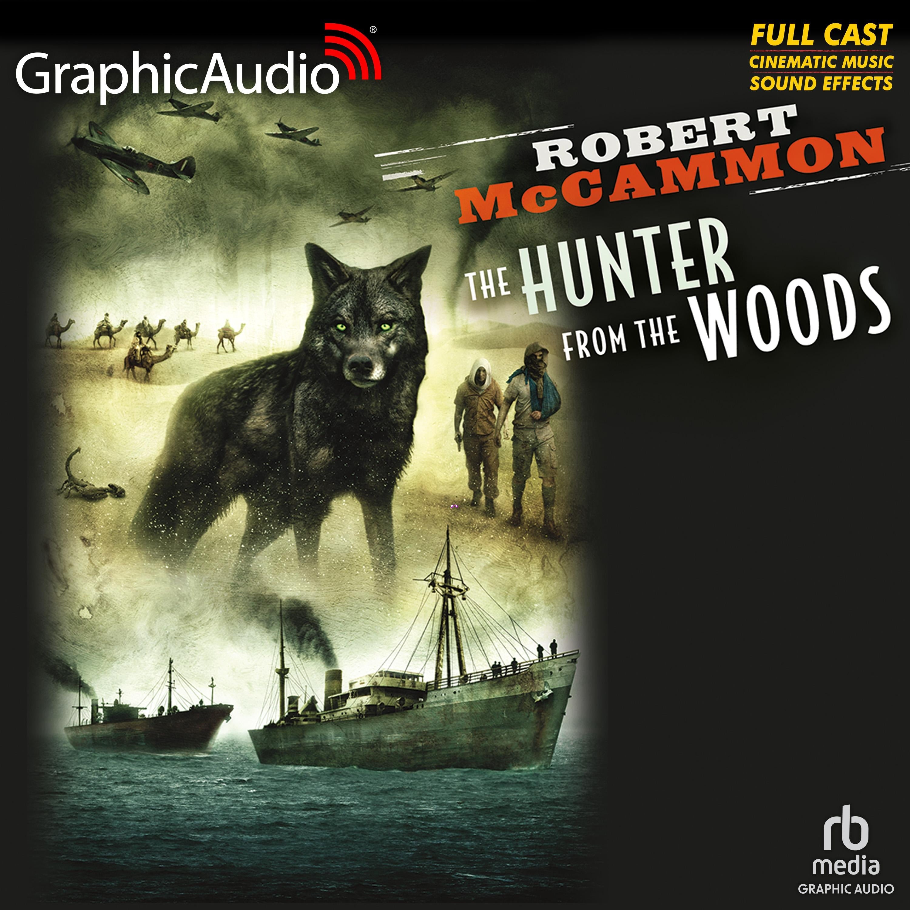 The Hunter From The Woods [Dramatized Adaptation]