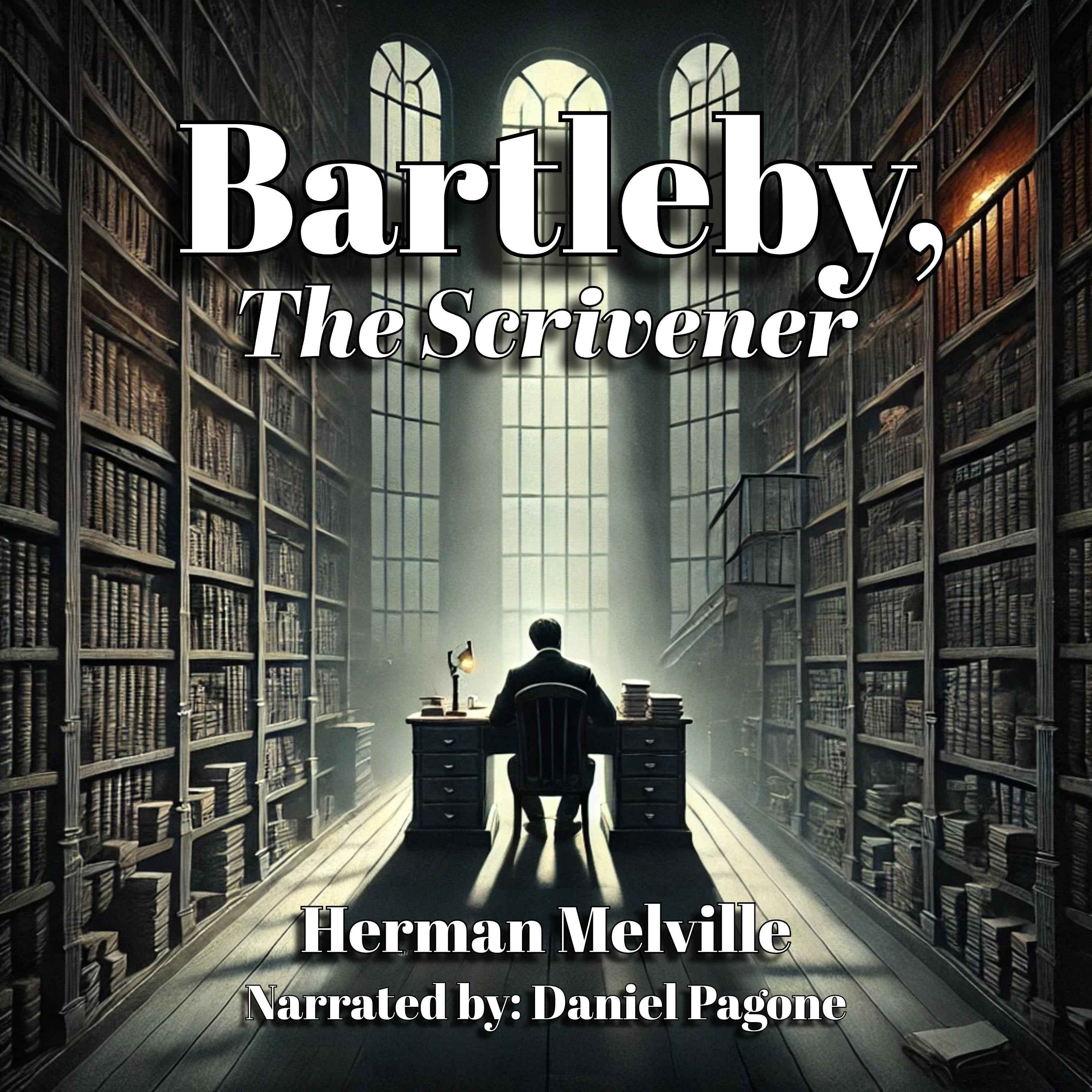 Bartleby, The Scrivener