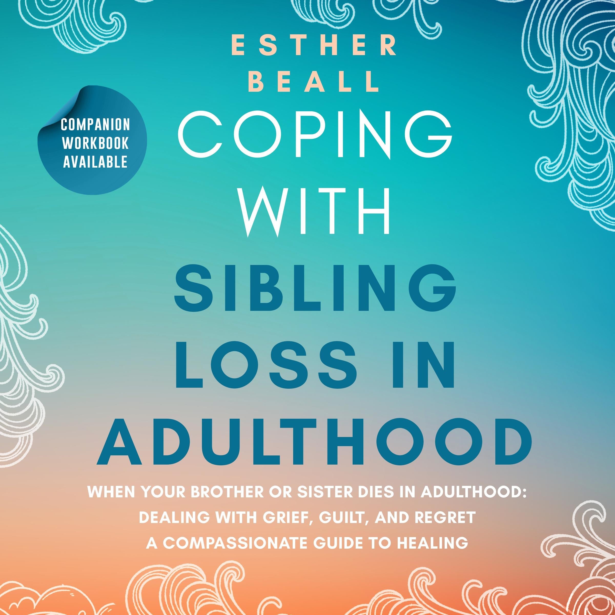 Coping with Sibling Loss in Adulthood