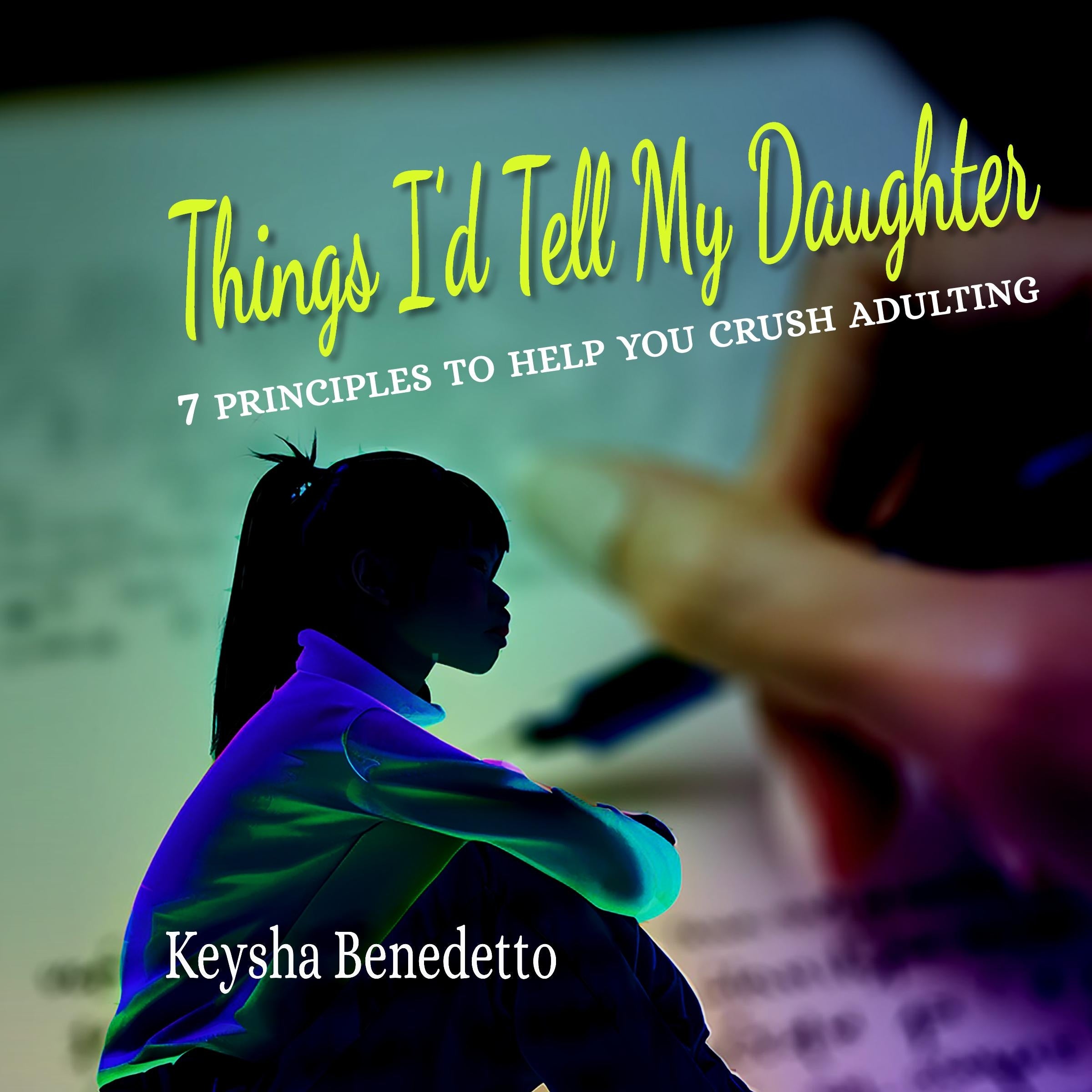 Things I'd Tell My Daughter