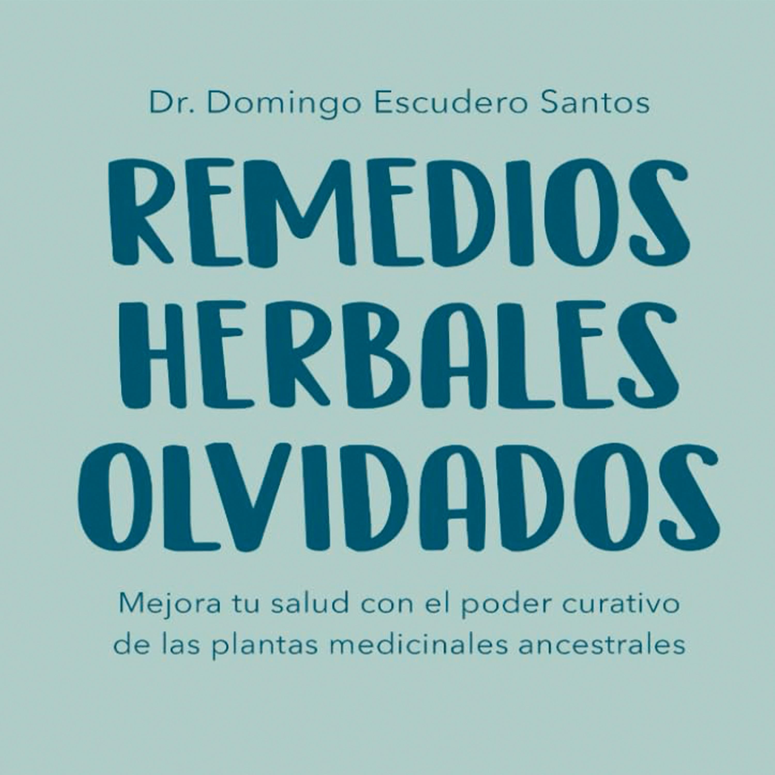 Remedios Herbales Olvidados