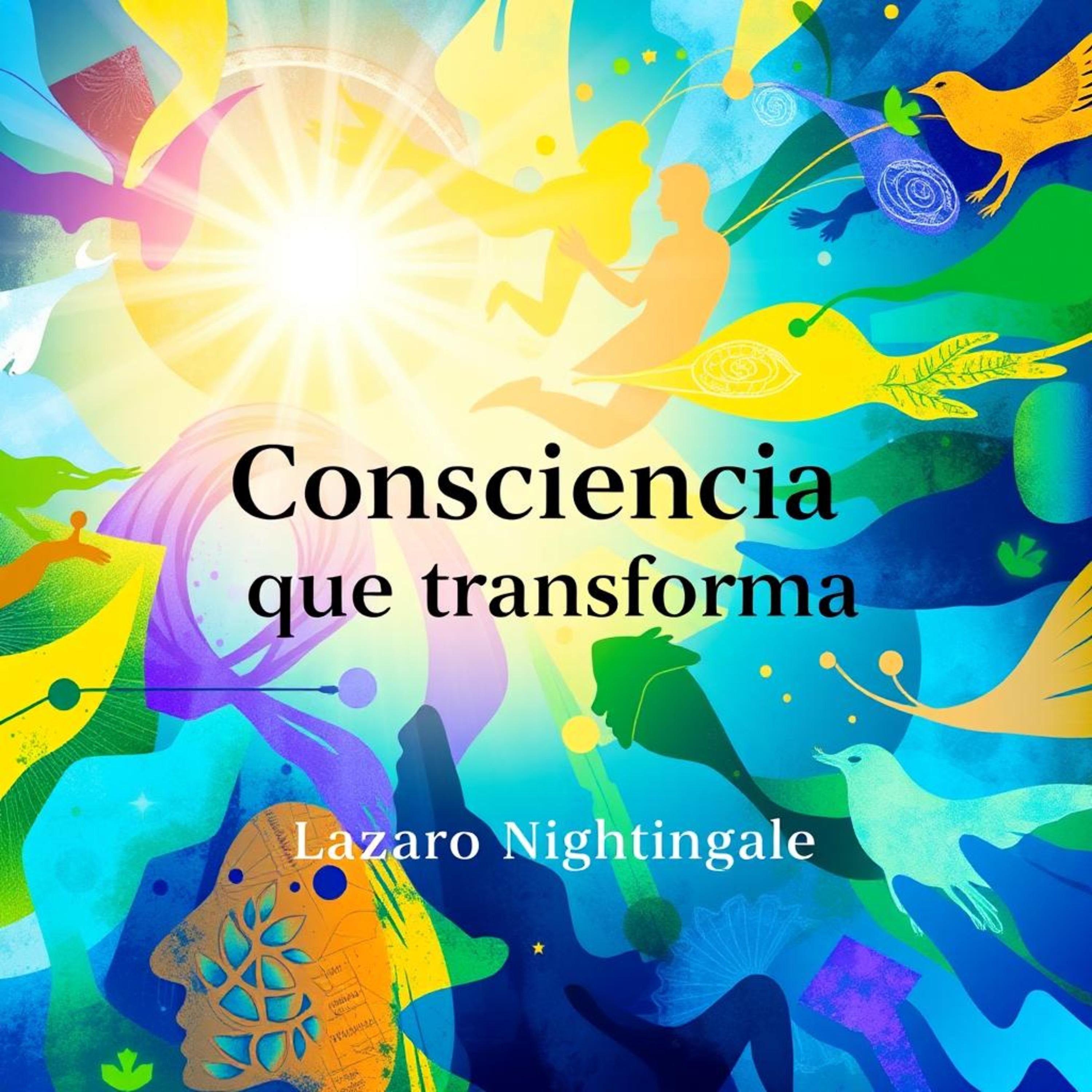 Consciencia que transforma tu vida