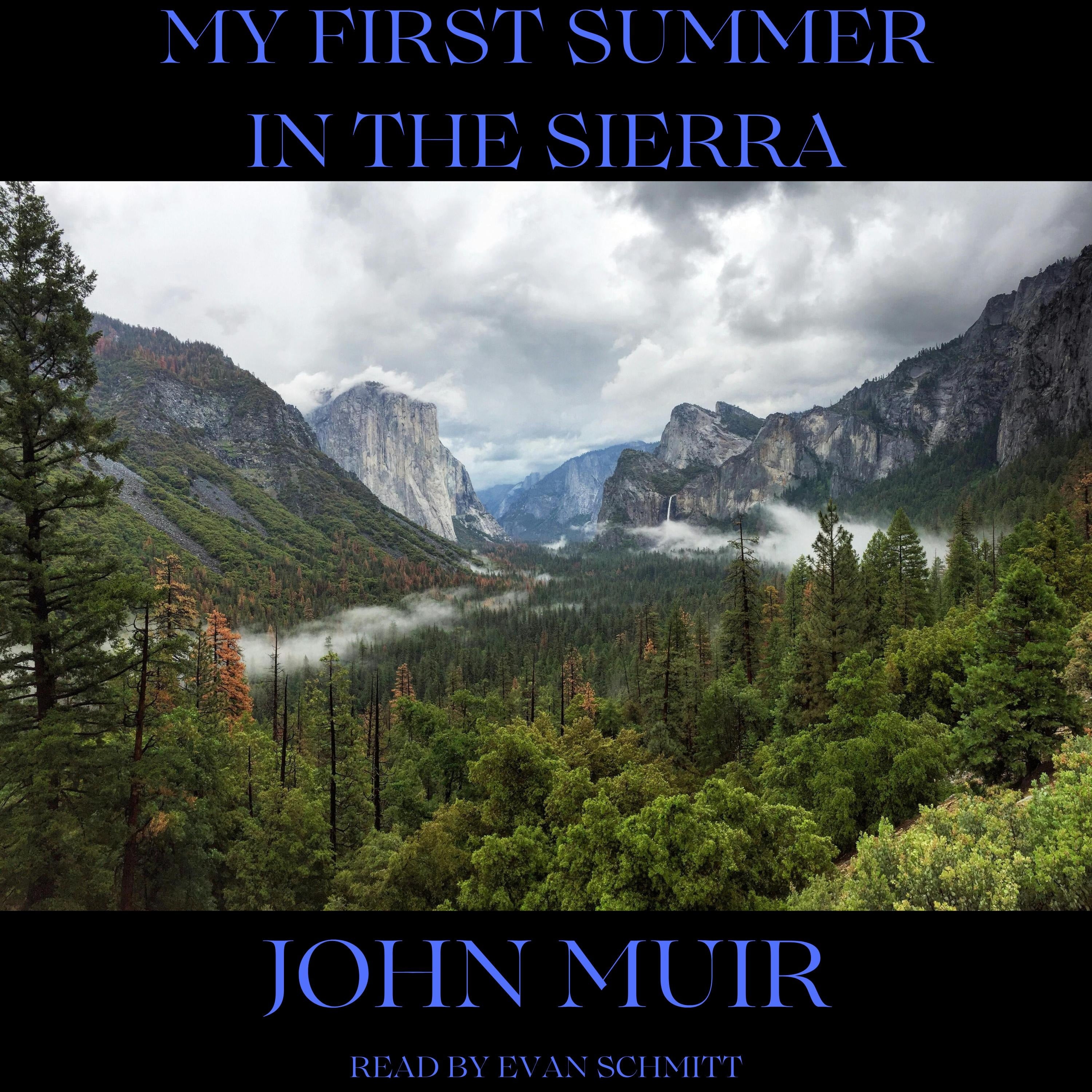 My First Summer In The Sierra