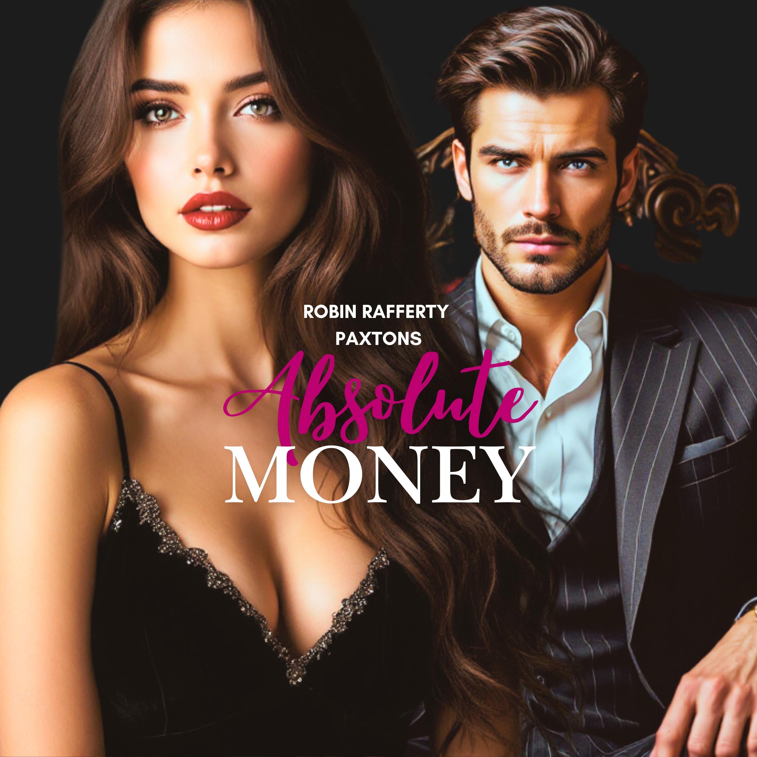 Robin Rafferty Paxtons Absolute Money | Psychological • Hard • Mysterious