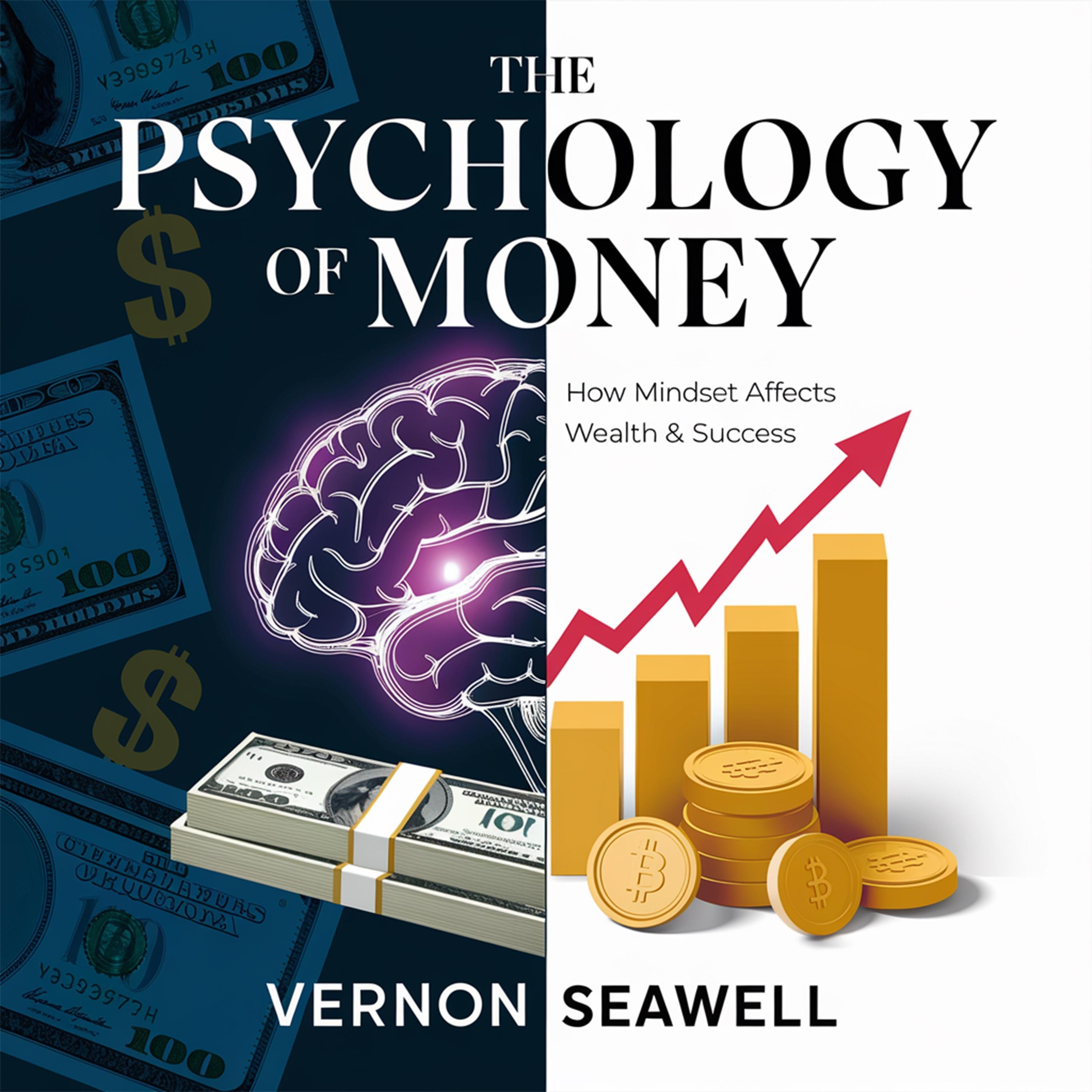 The Psychology of Money – How Mindset Affects Wealth & Success