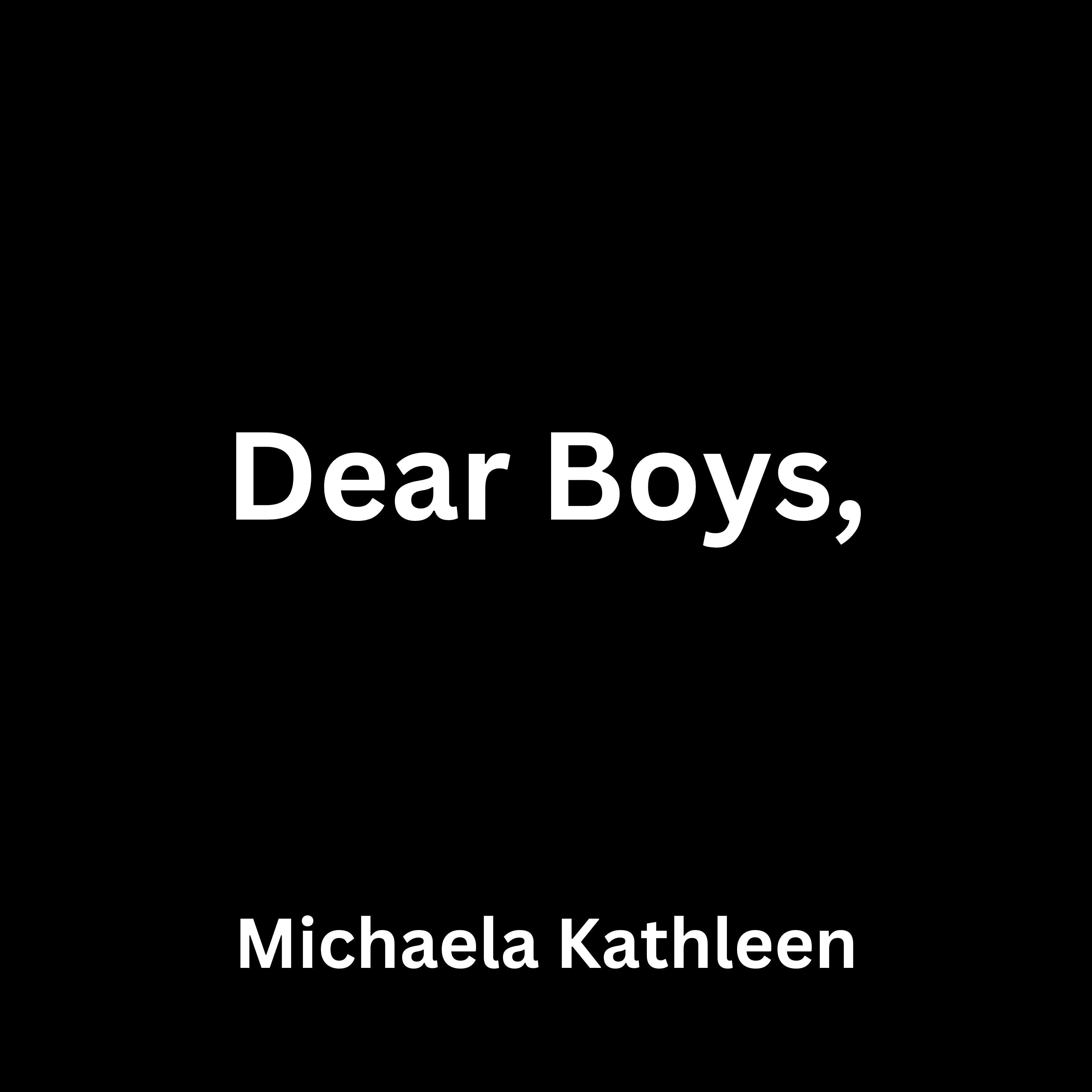 Dear Boys,