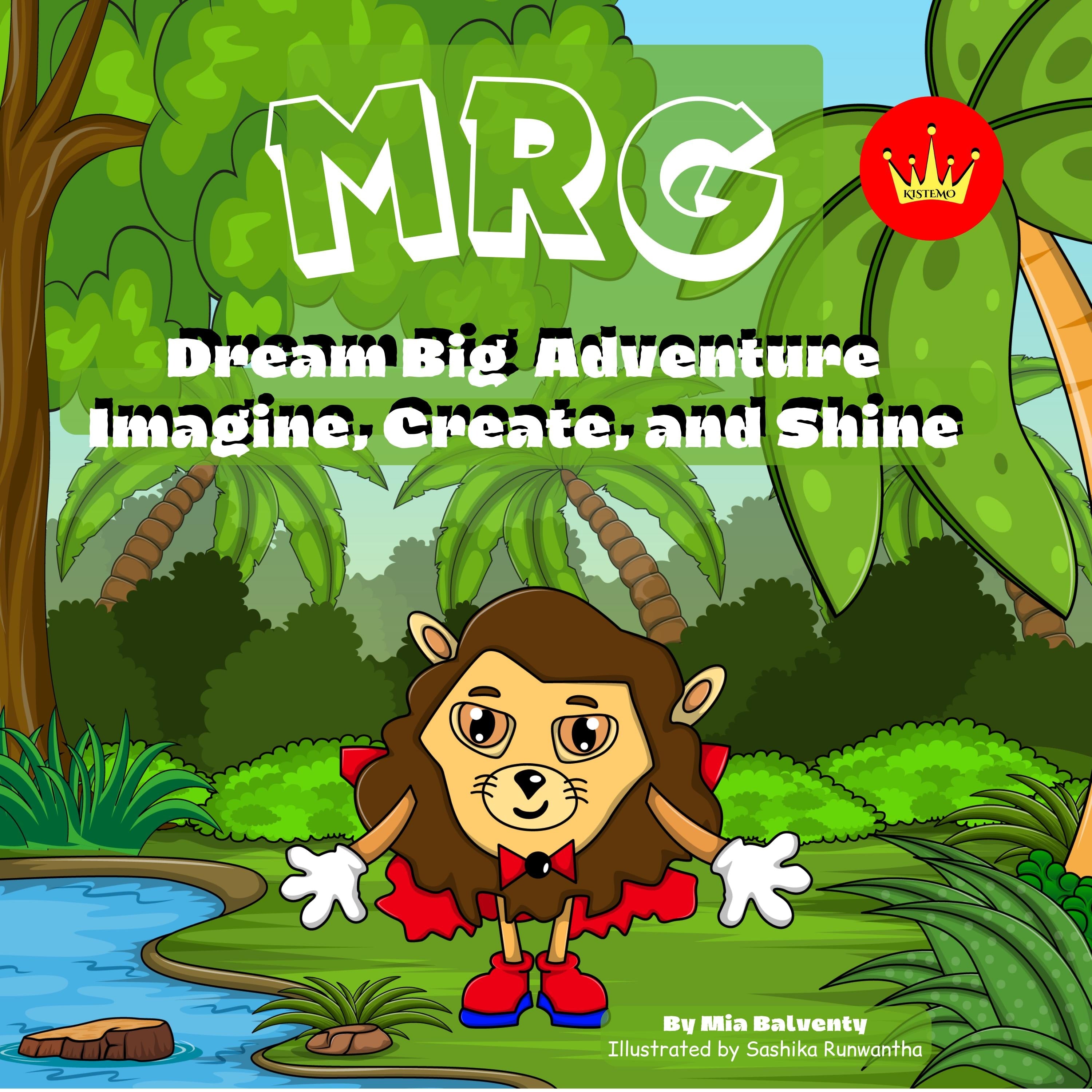 MRG Dream Big Adventure: Imagine, Create and Shine