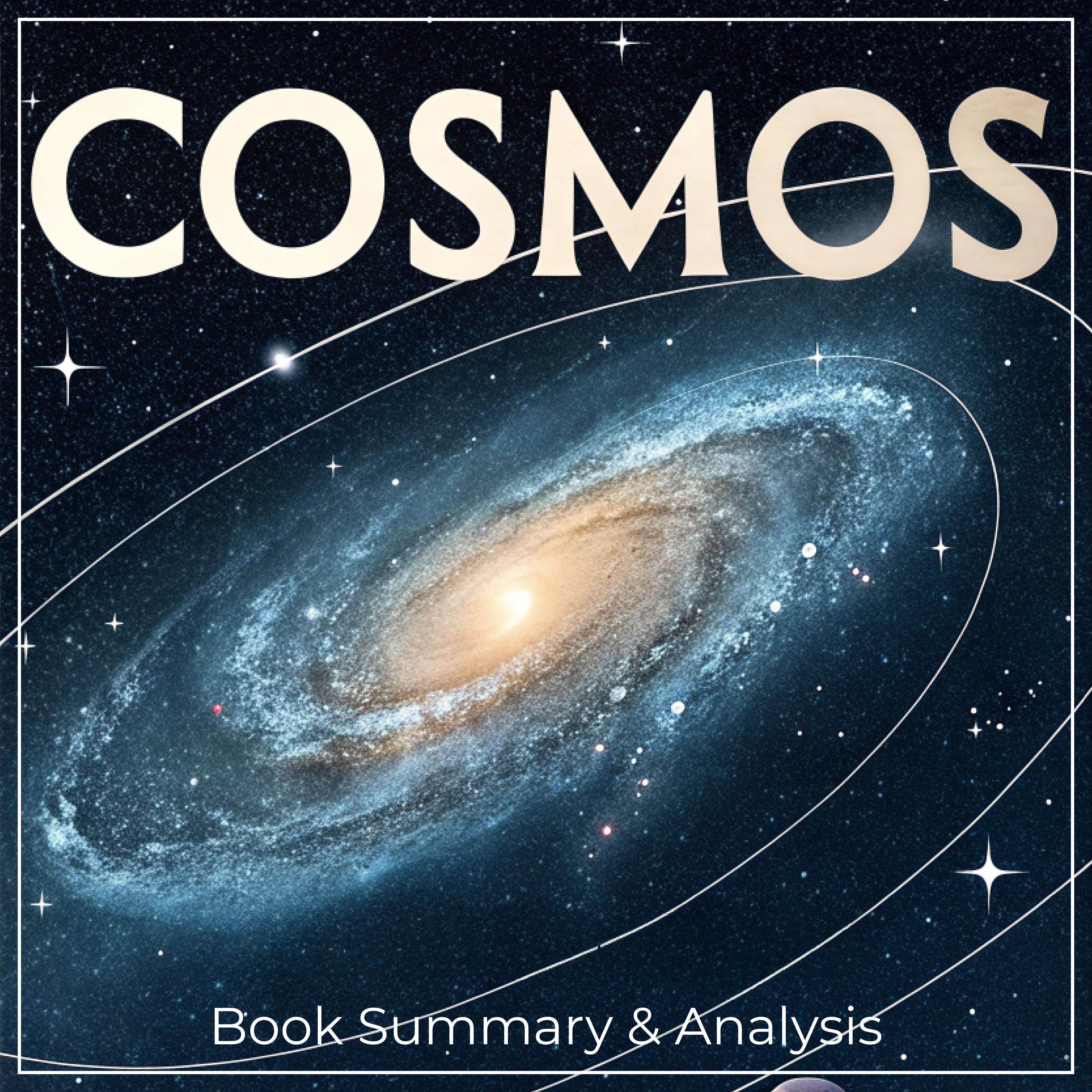 Cosmos: Book Summary & Analysis