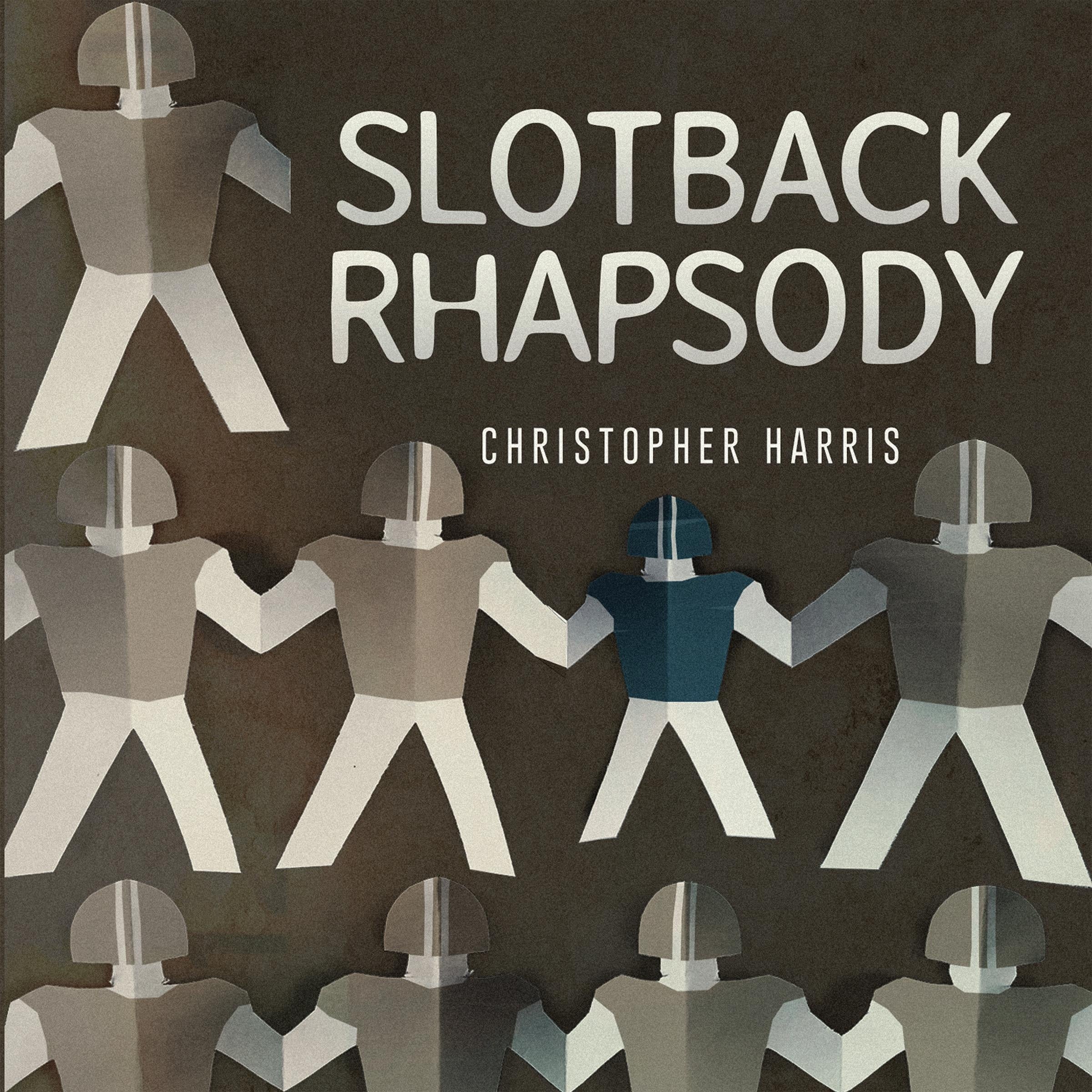 Slotback Rhapsody
