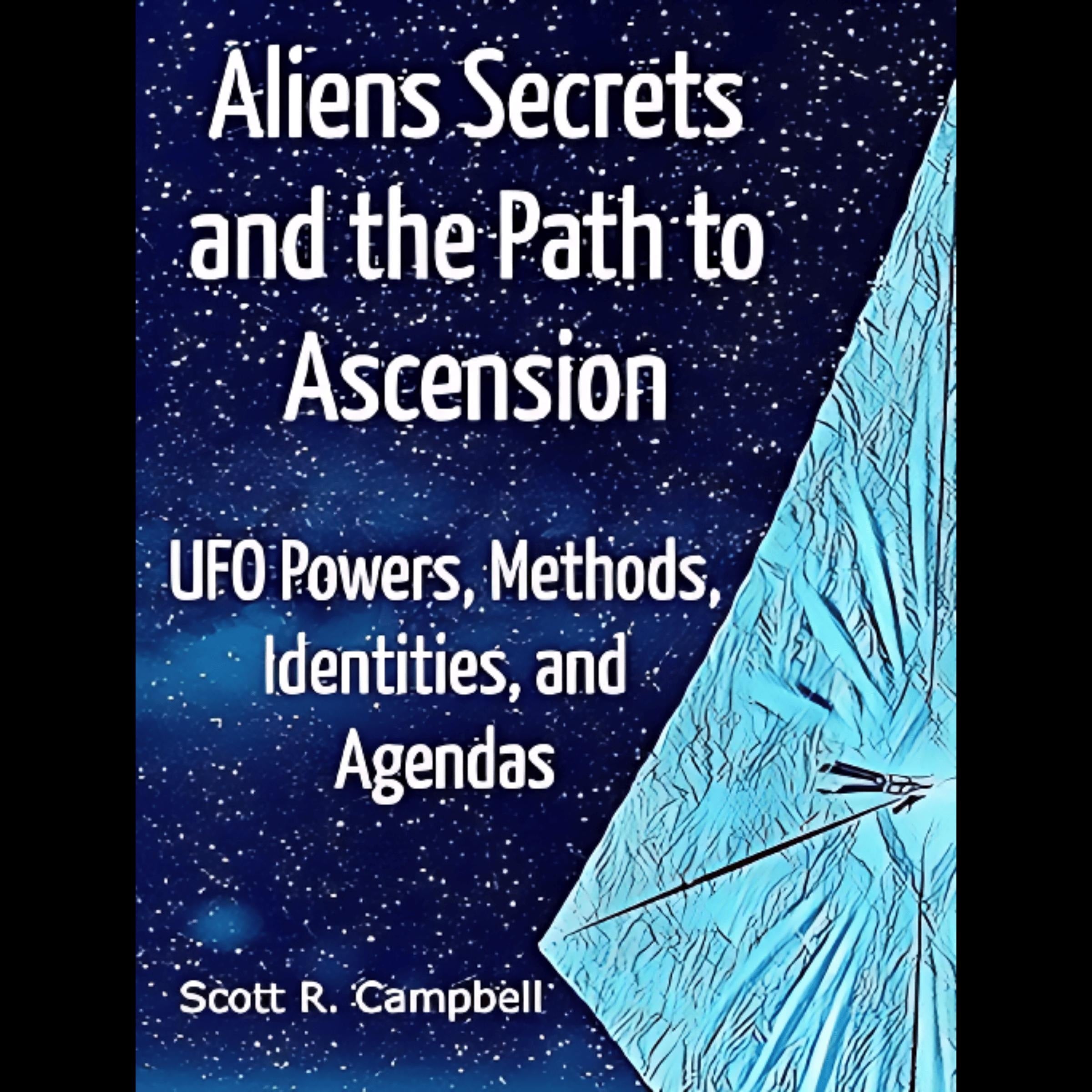 Alien Secrets: Powers, Methods, Identities, and Agendas