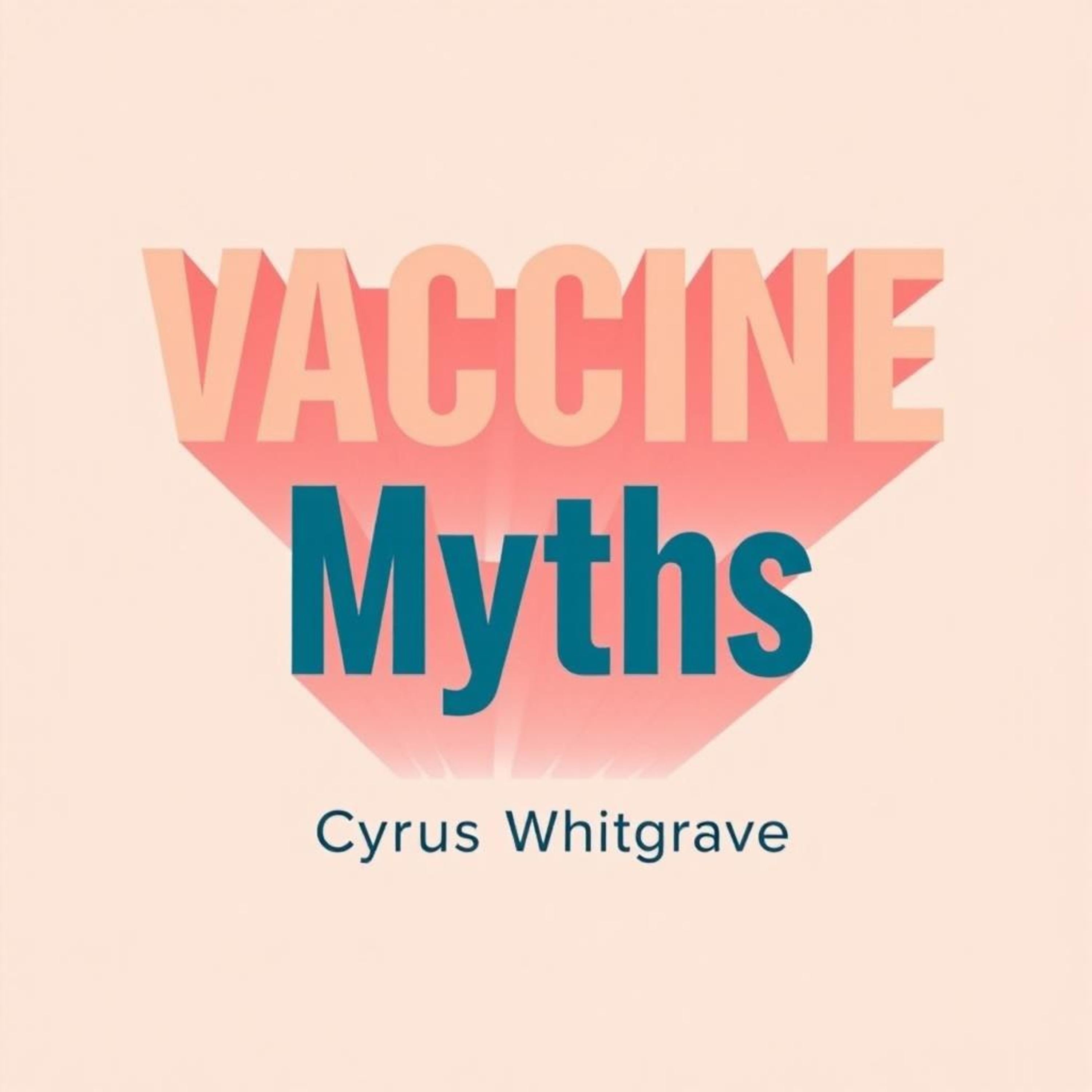 Vaccine Myths: What They're Not Telling You About Safety