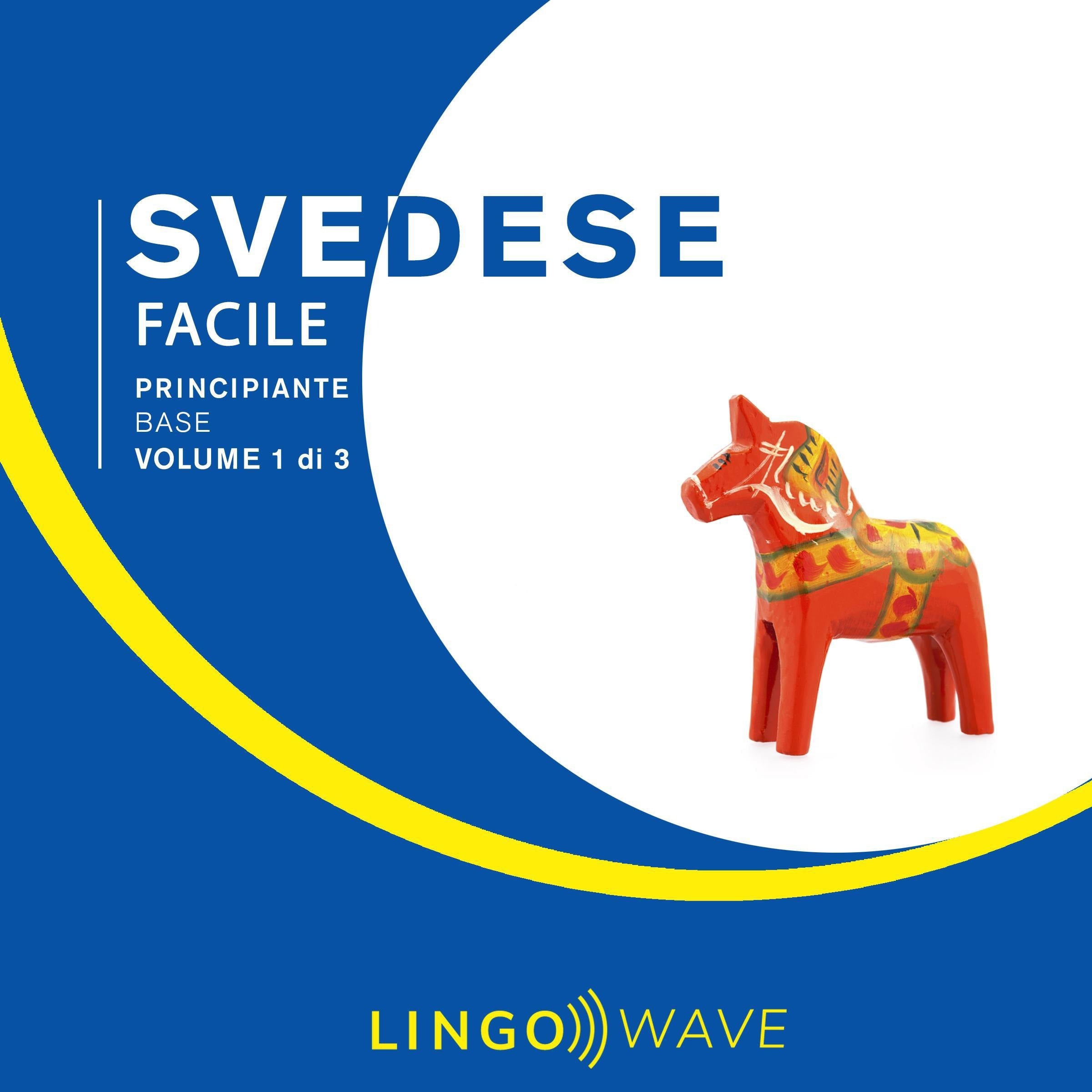 Svedese Facile - Principiante base - Volume 1 di 3