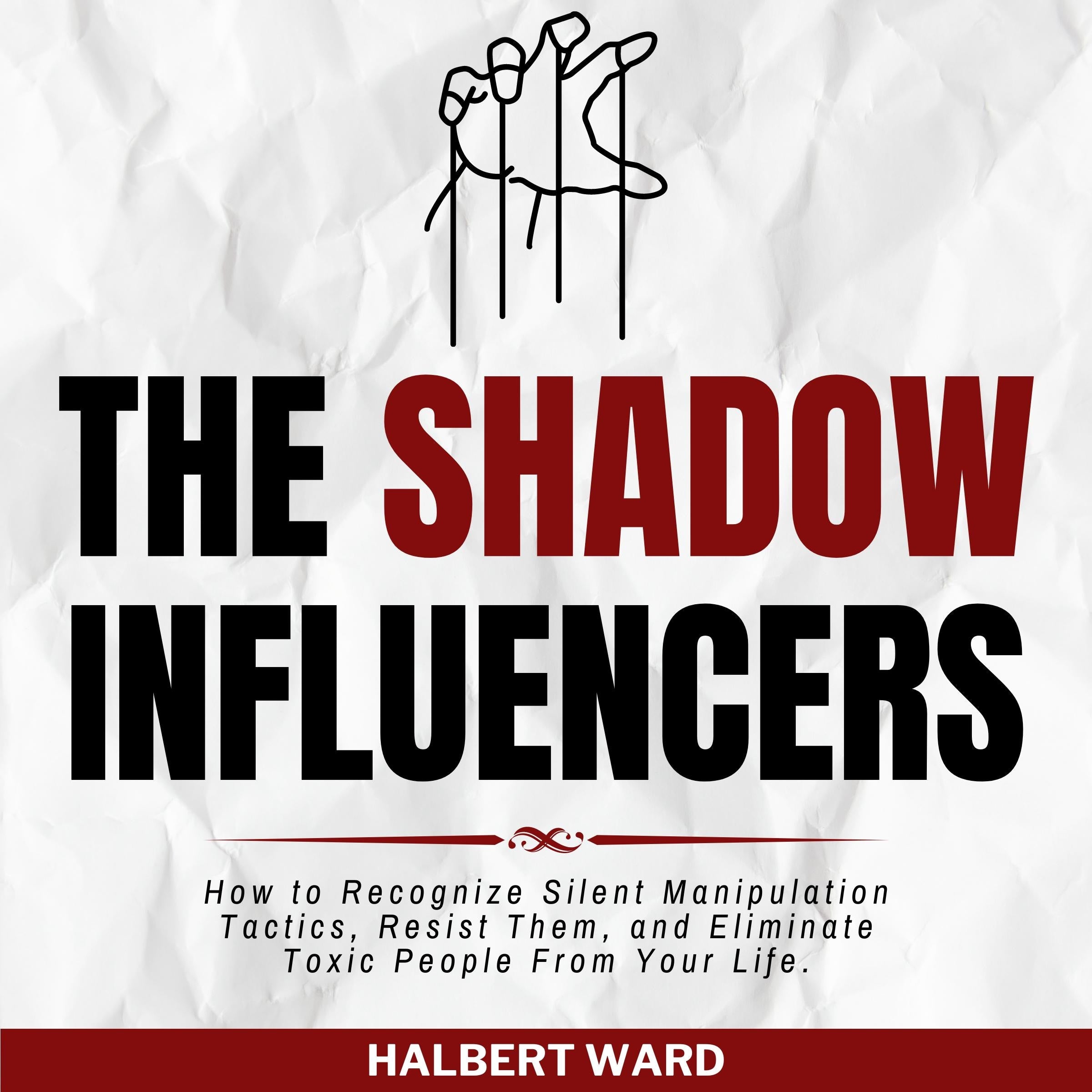 The Shadow Influencers