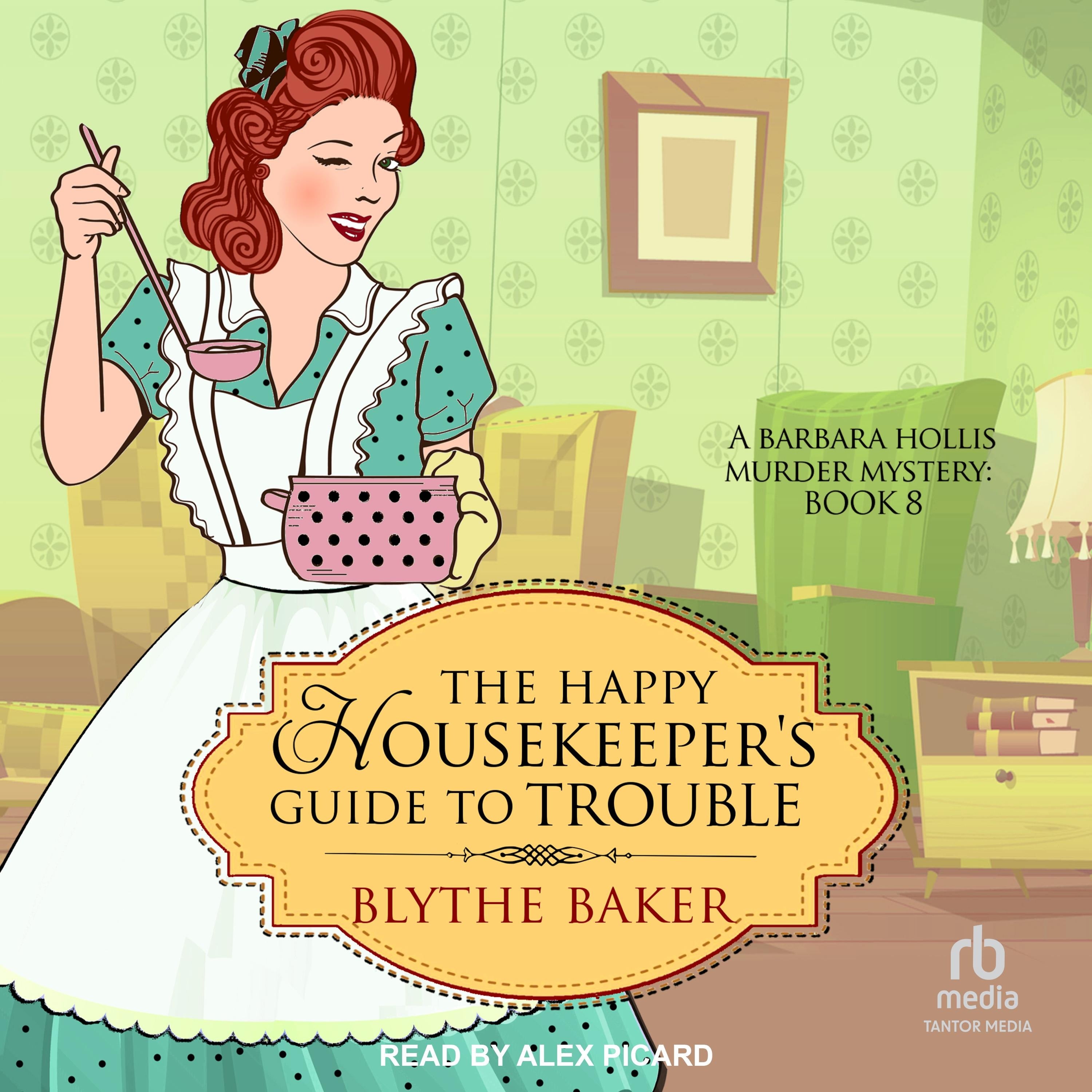 The Happy Housekeeper's Guide to Trouble