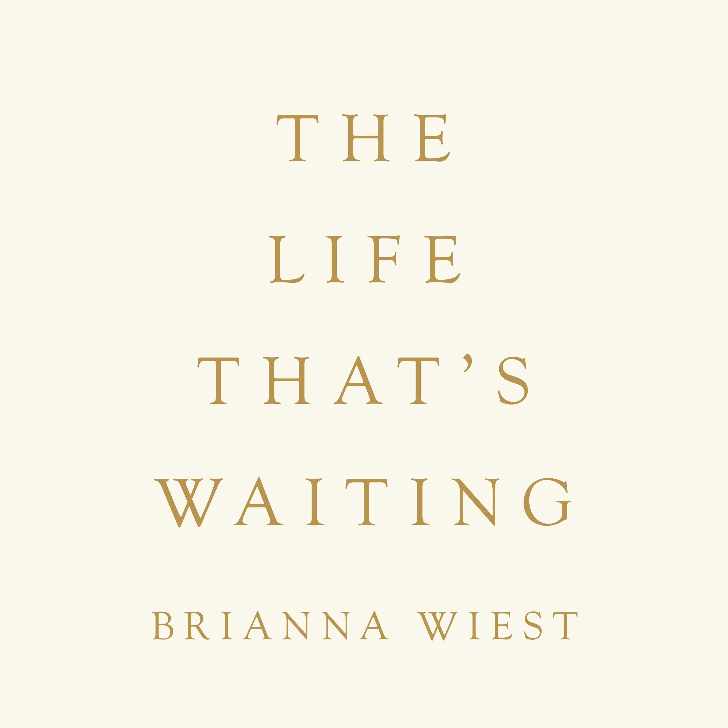 The Life That's Waiting