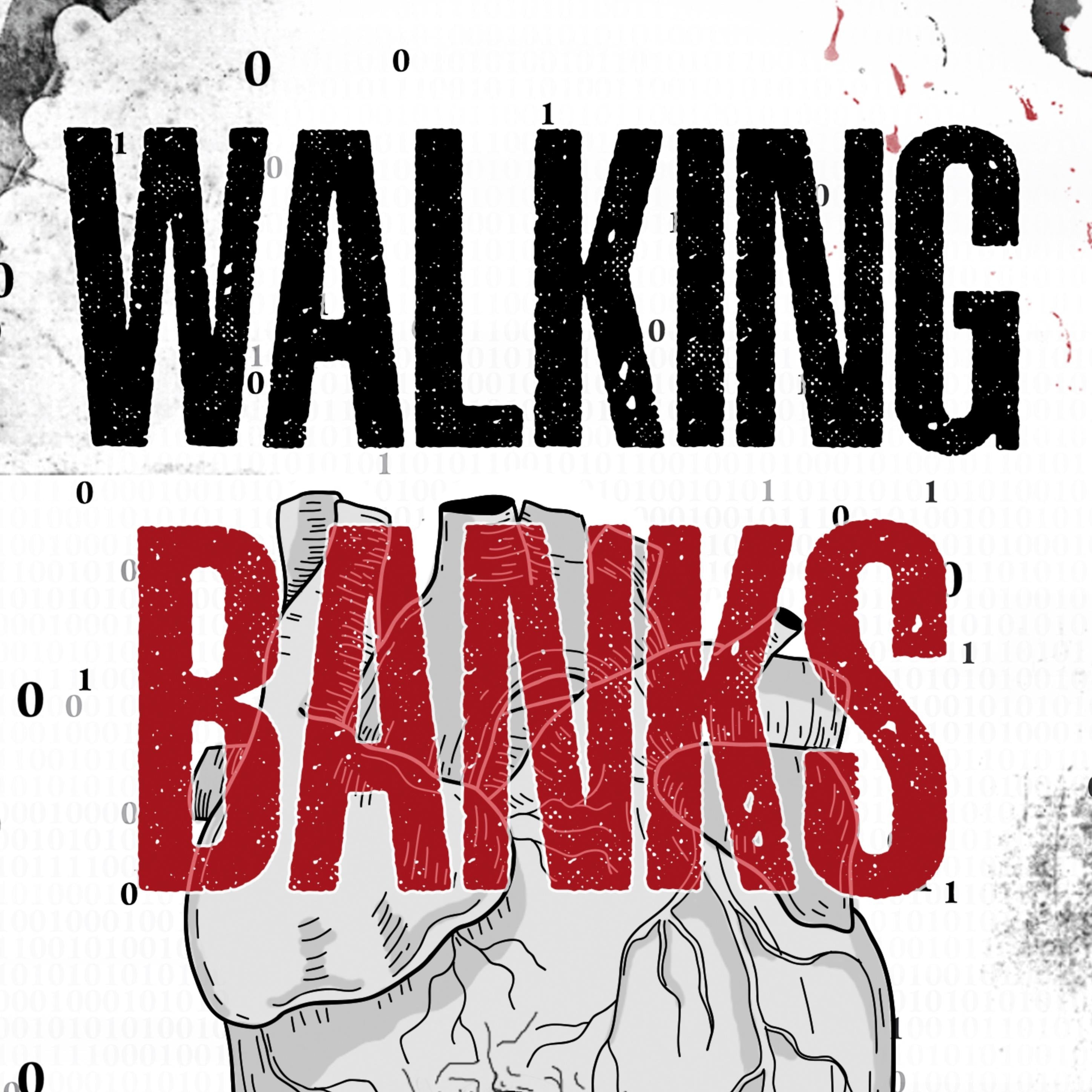Walking Banks