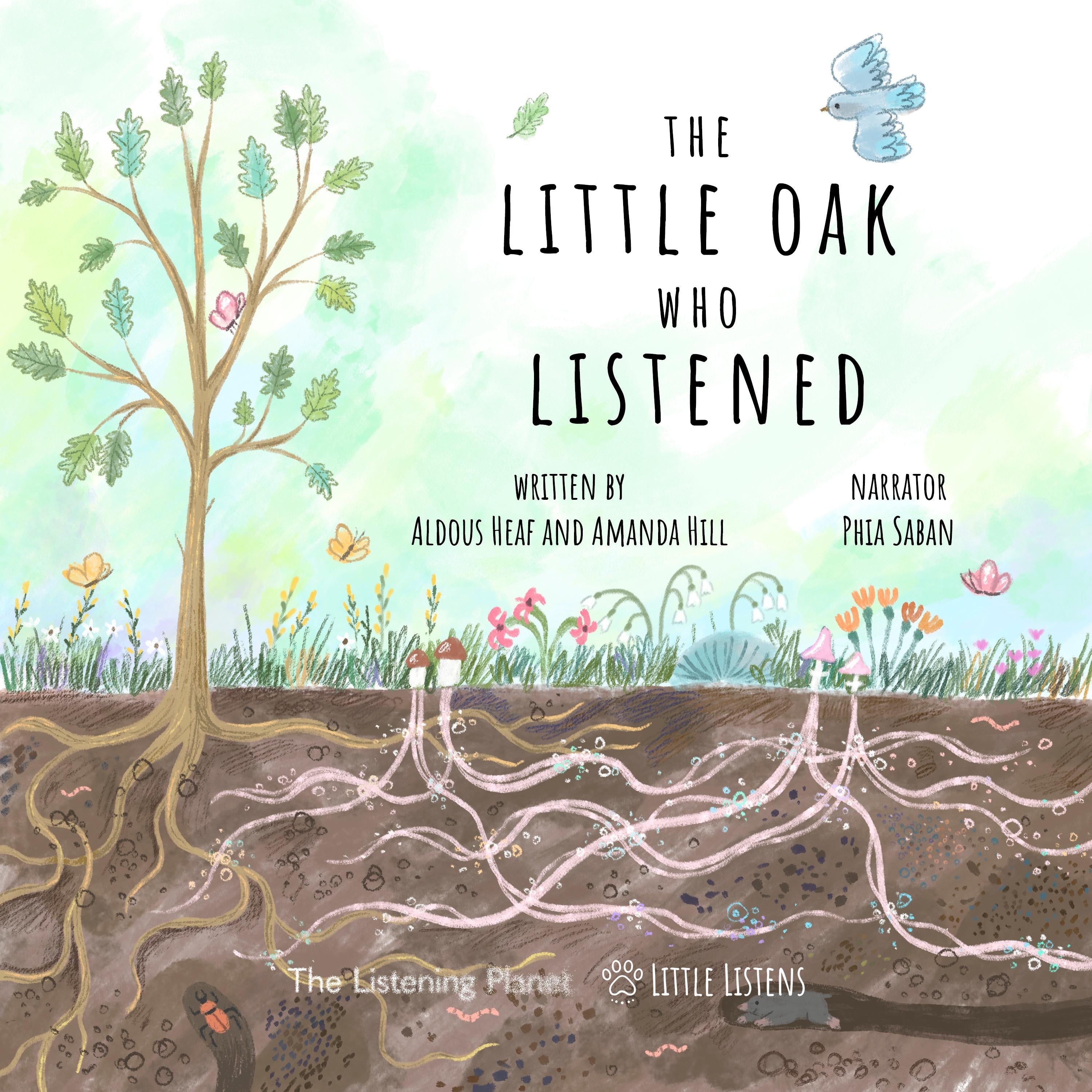 The Little Oak Who Listened