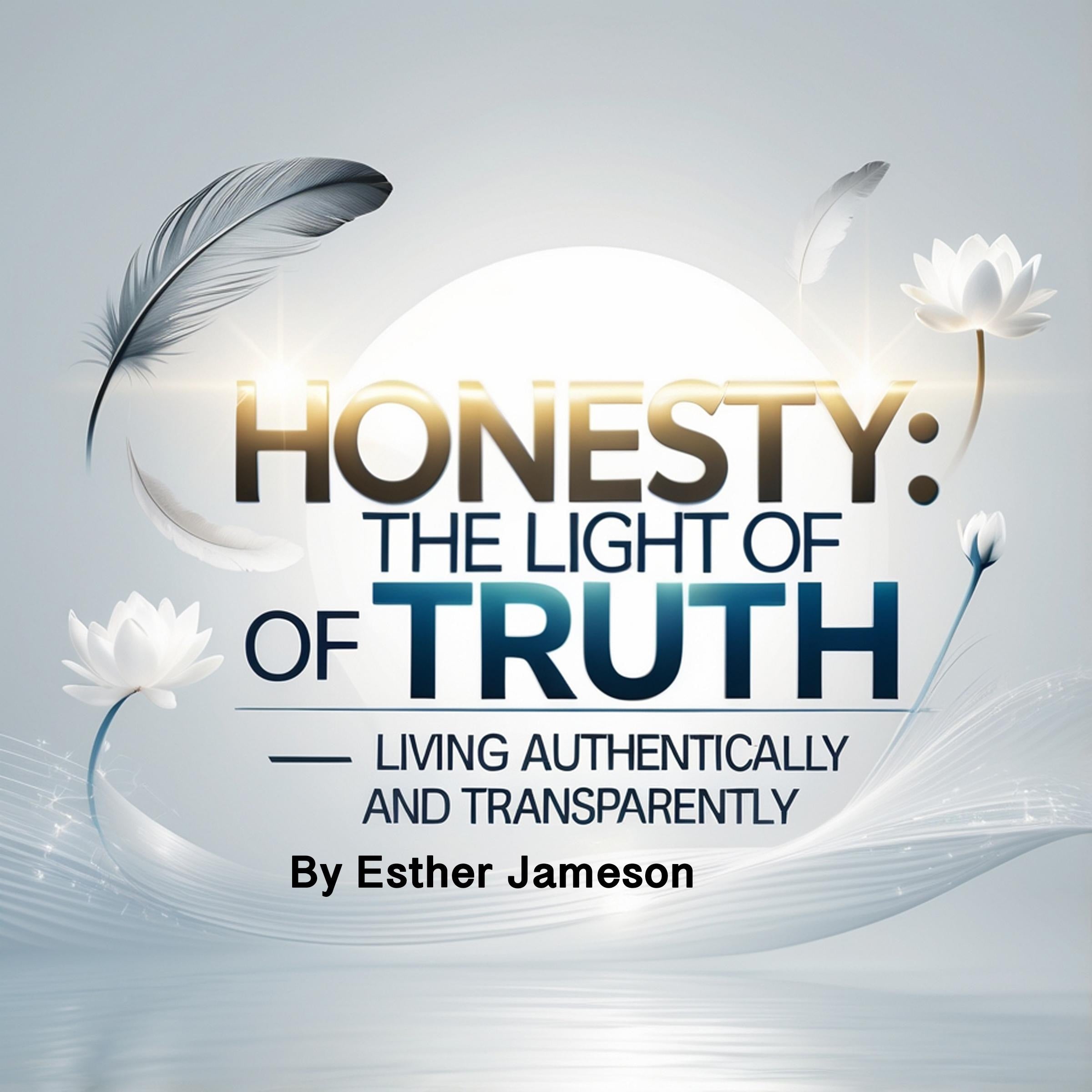 Honesty: The Light of Truth