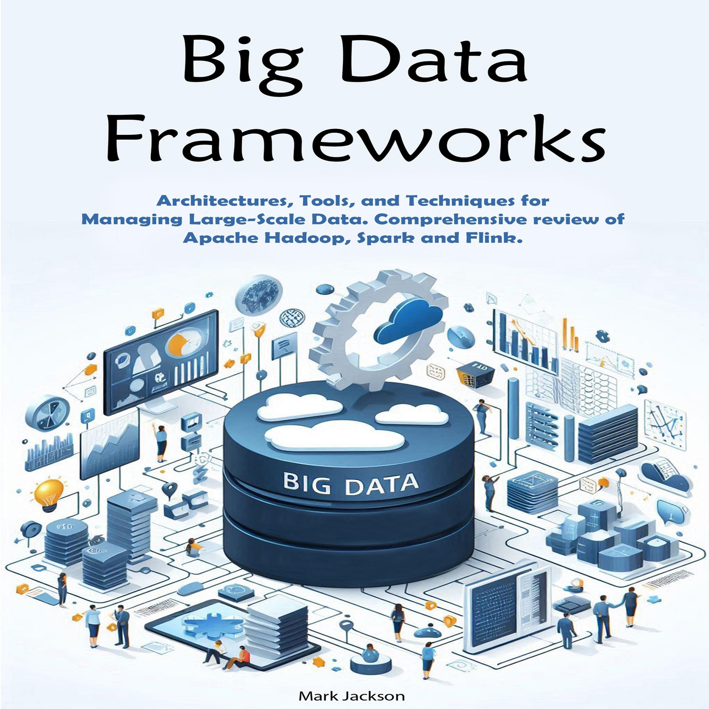 Big Data Frameworks