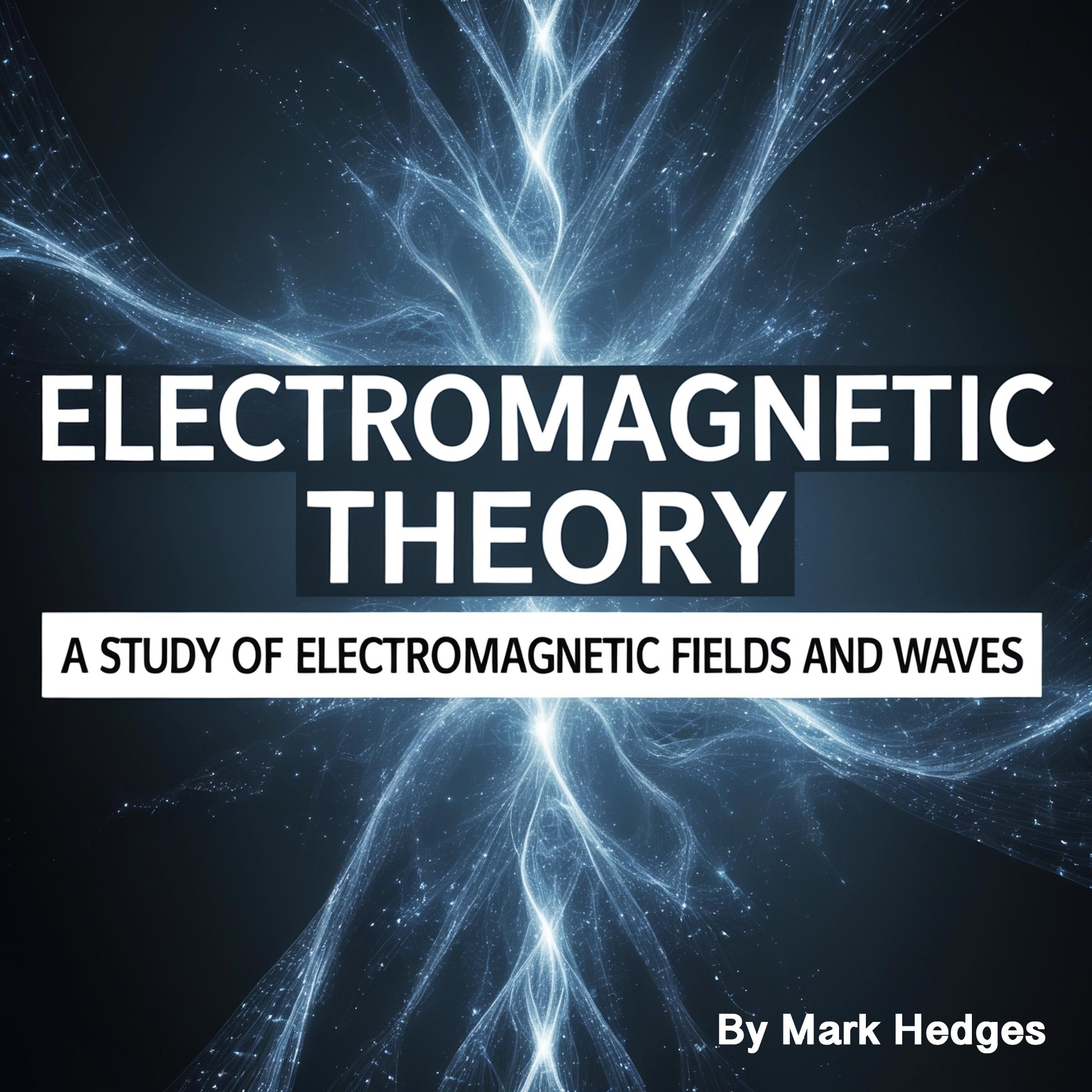 Electromagnetic Theory