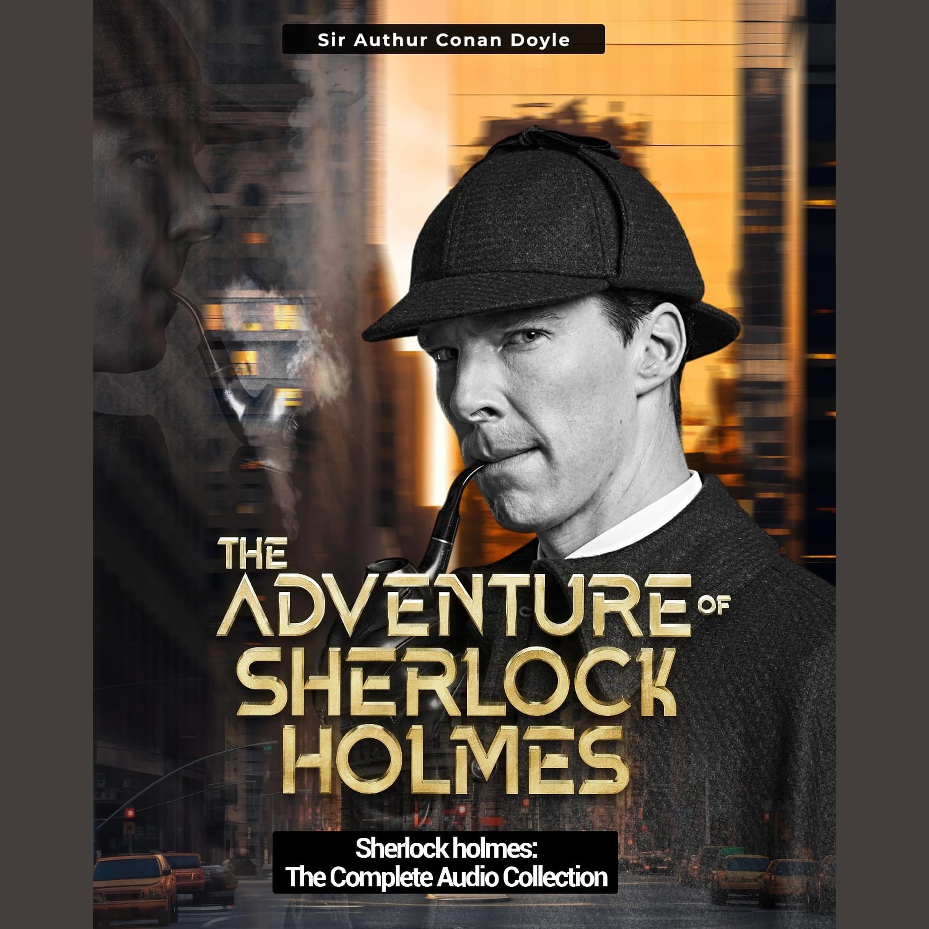Sherlock Holmes: The Complete Audiobook Collection