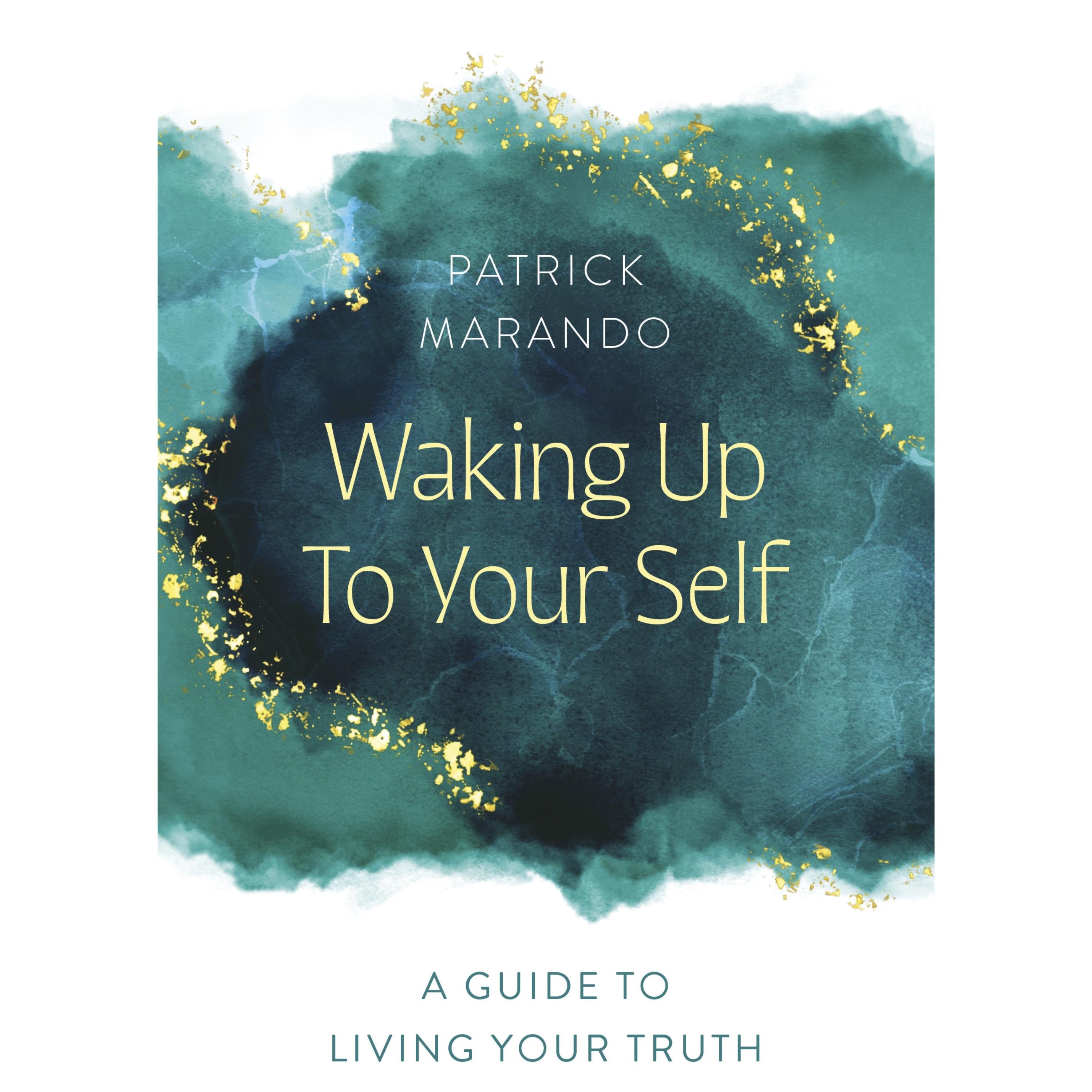 Waking Up To Your Self