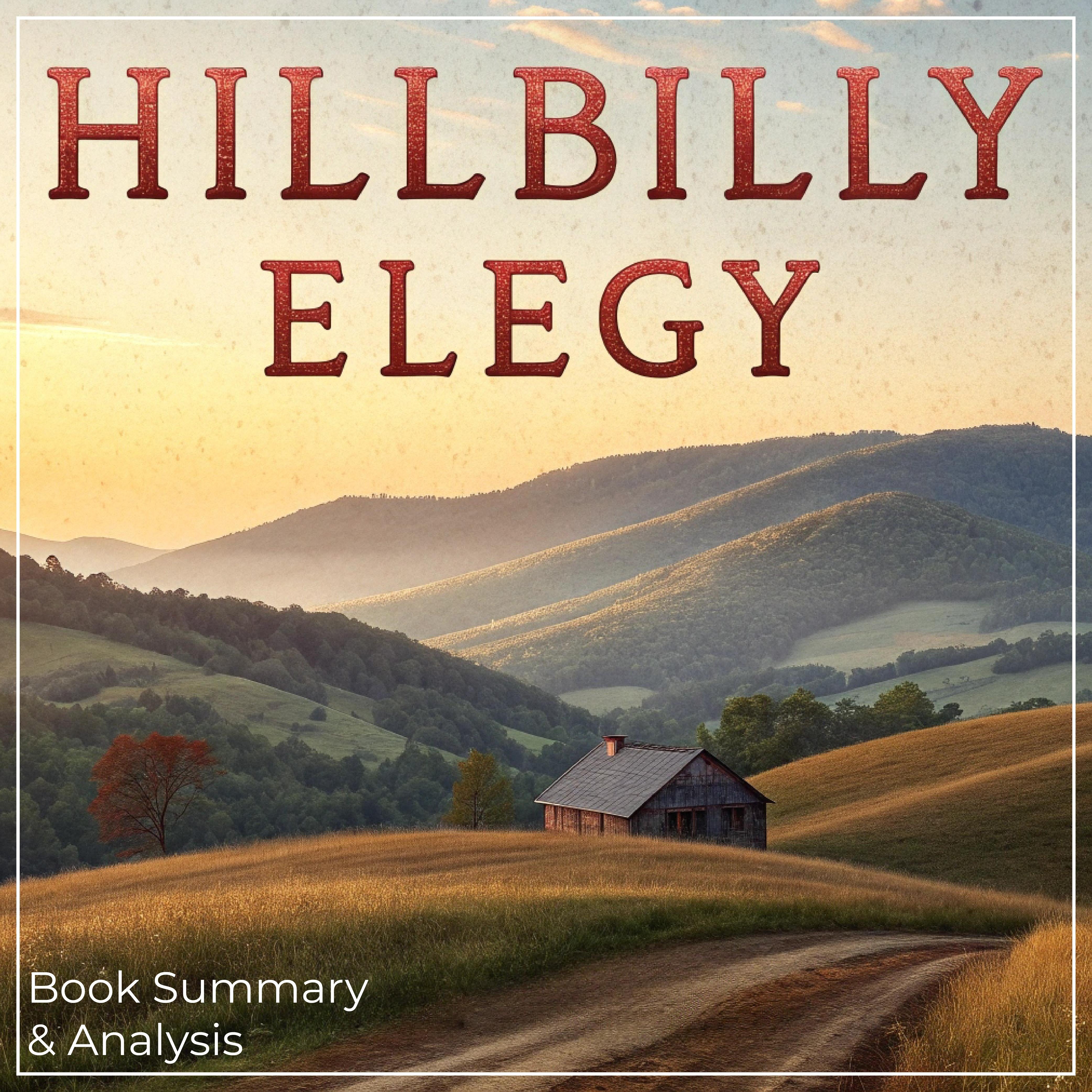 Hillbilly Elegy: Book Summary & Analysis