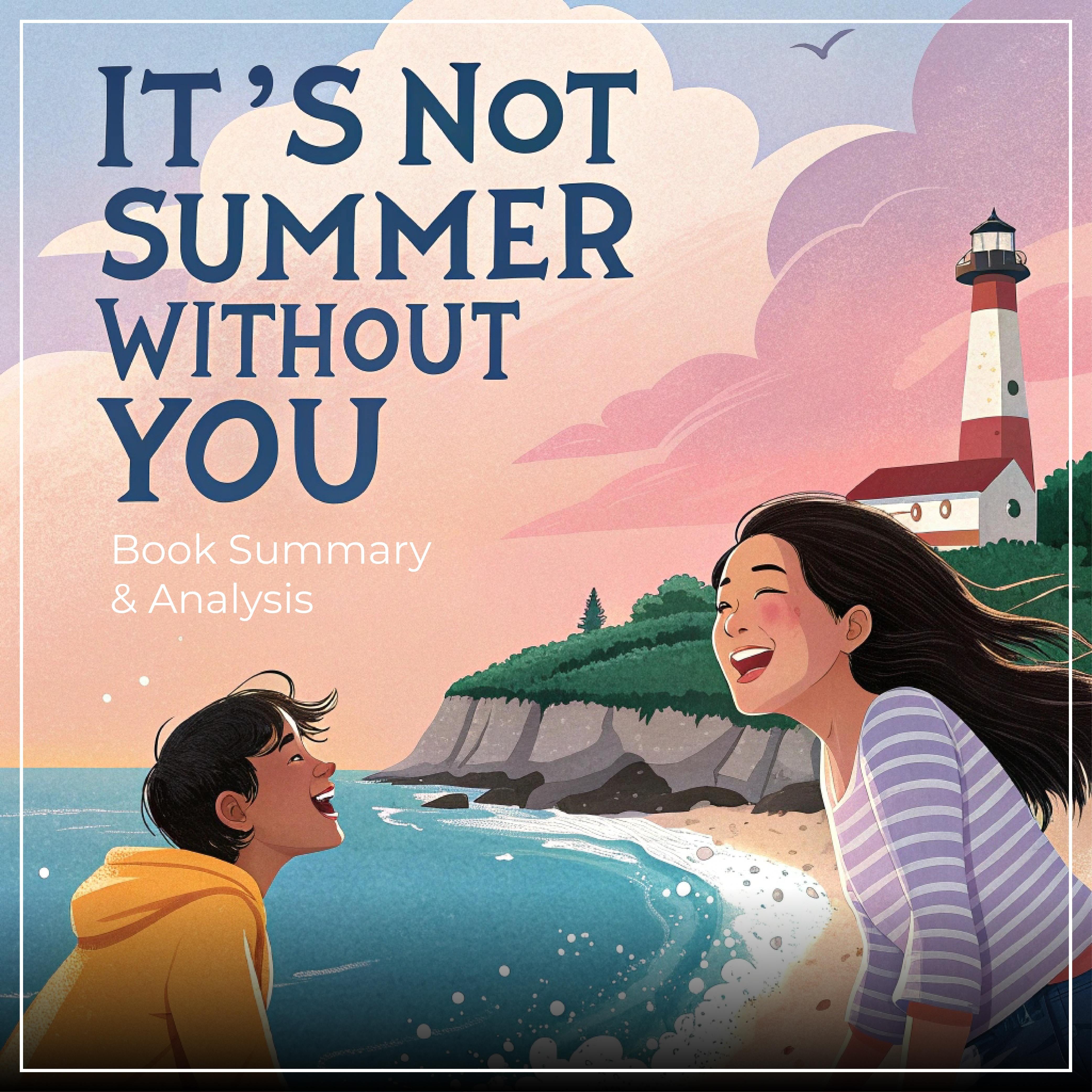 It’s Not Summer Without You: Book Summary & Analysis