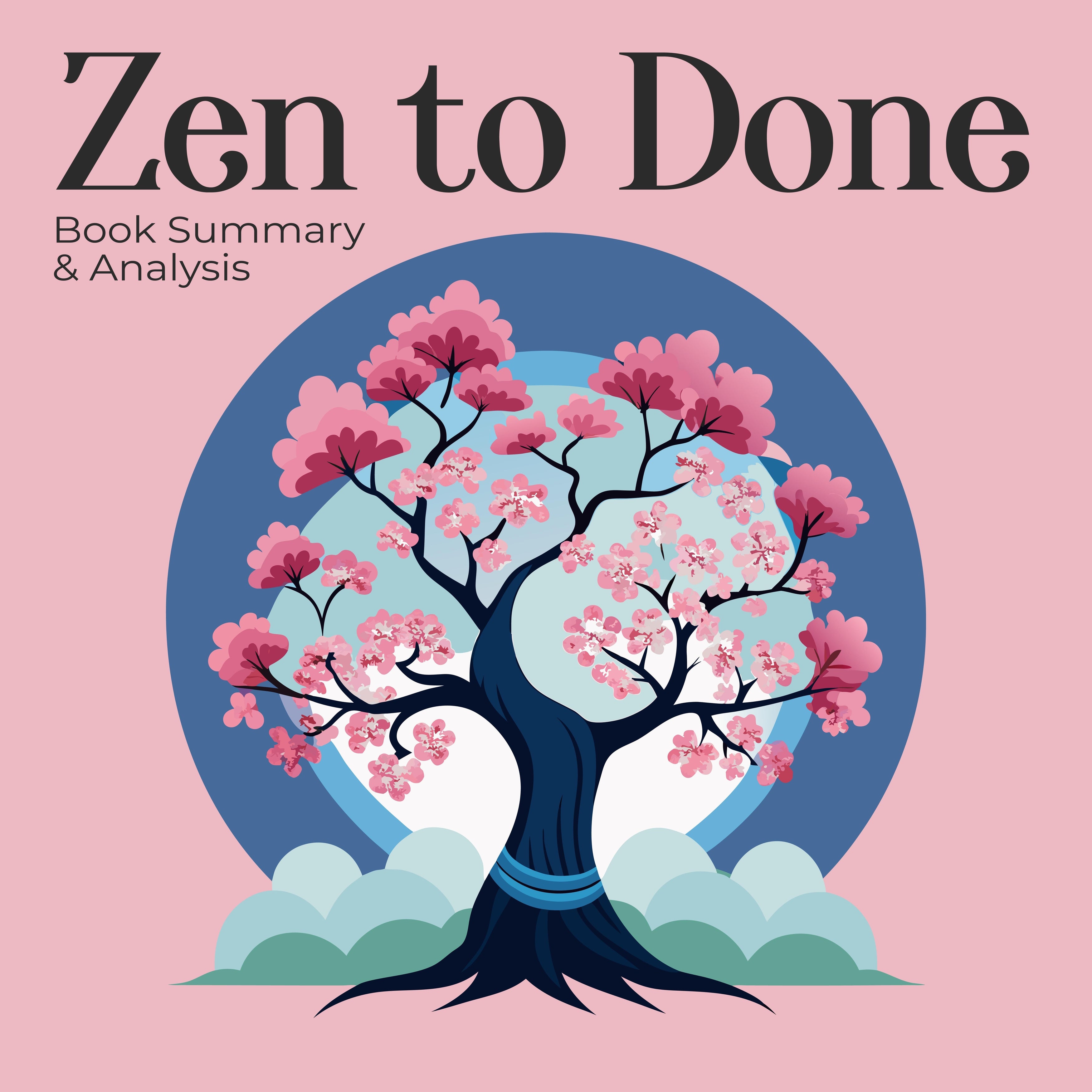 Zen to Done: Book Summary & Analysis