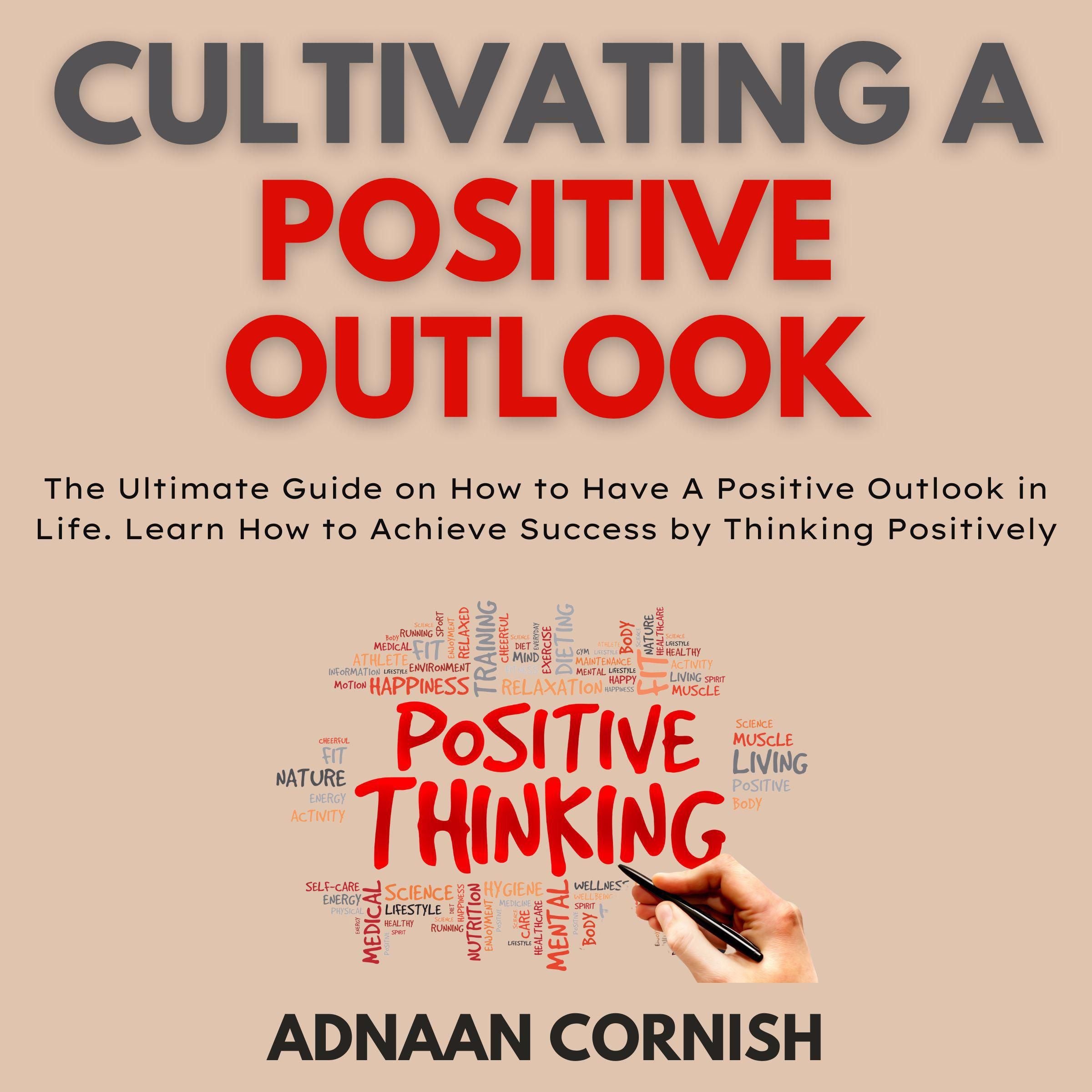 Cultivating A Positive Outlook