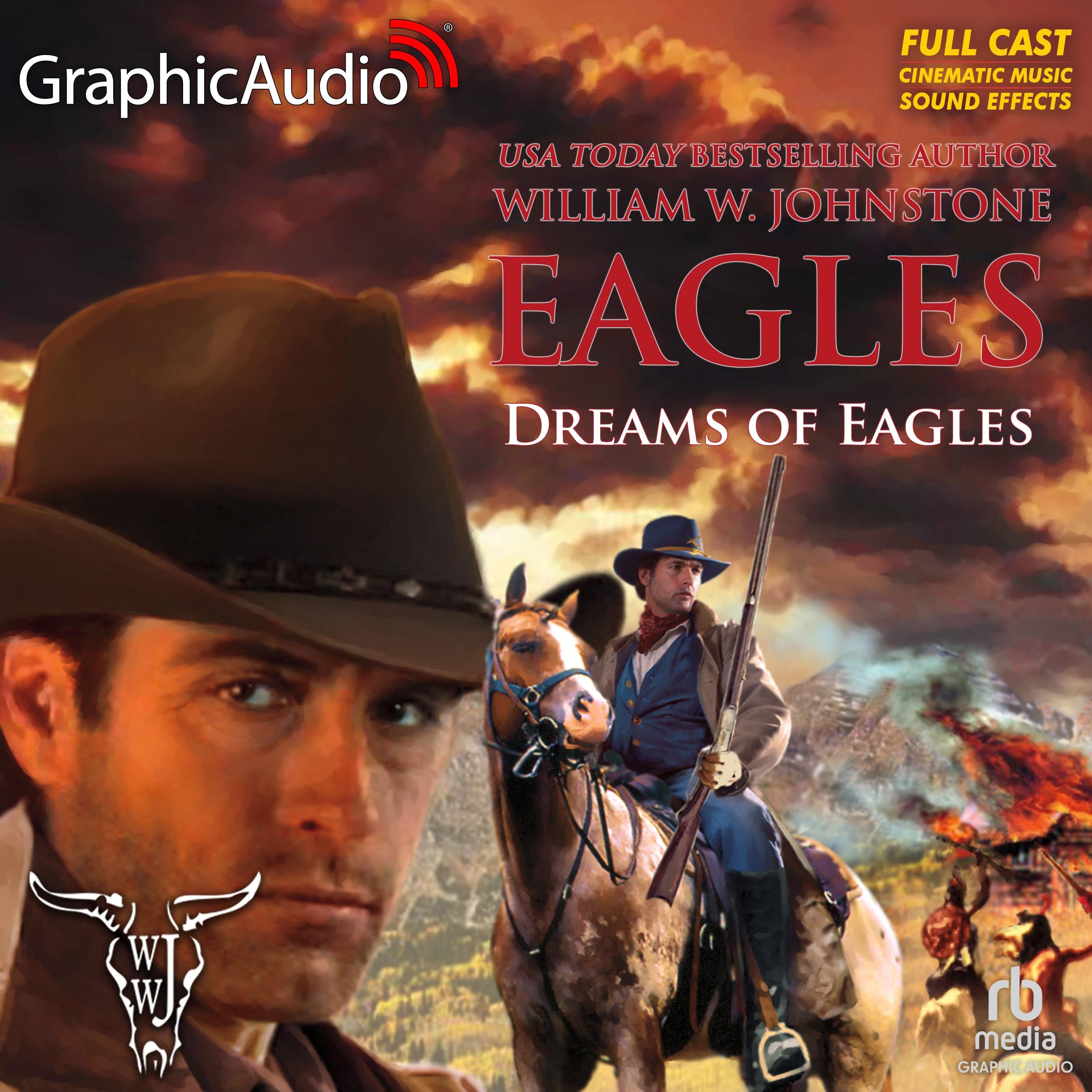 Dreams of Eagles [Dramatized Adaptation]
