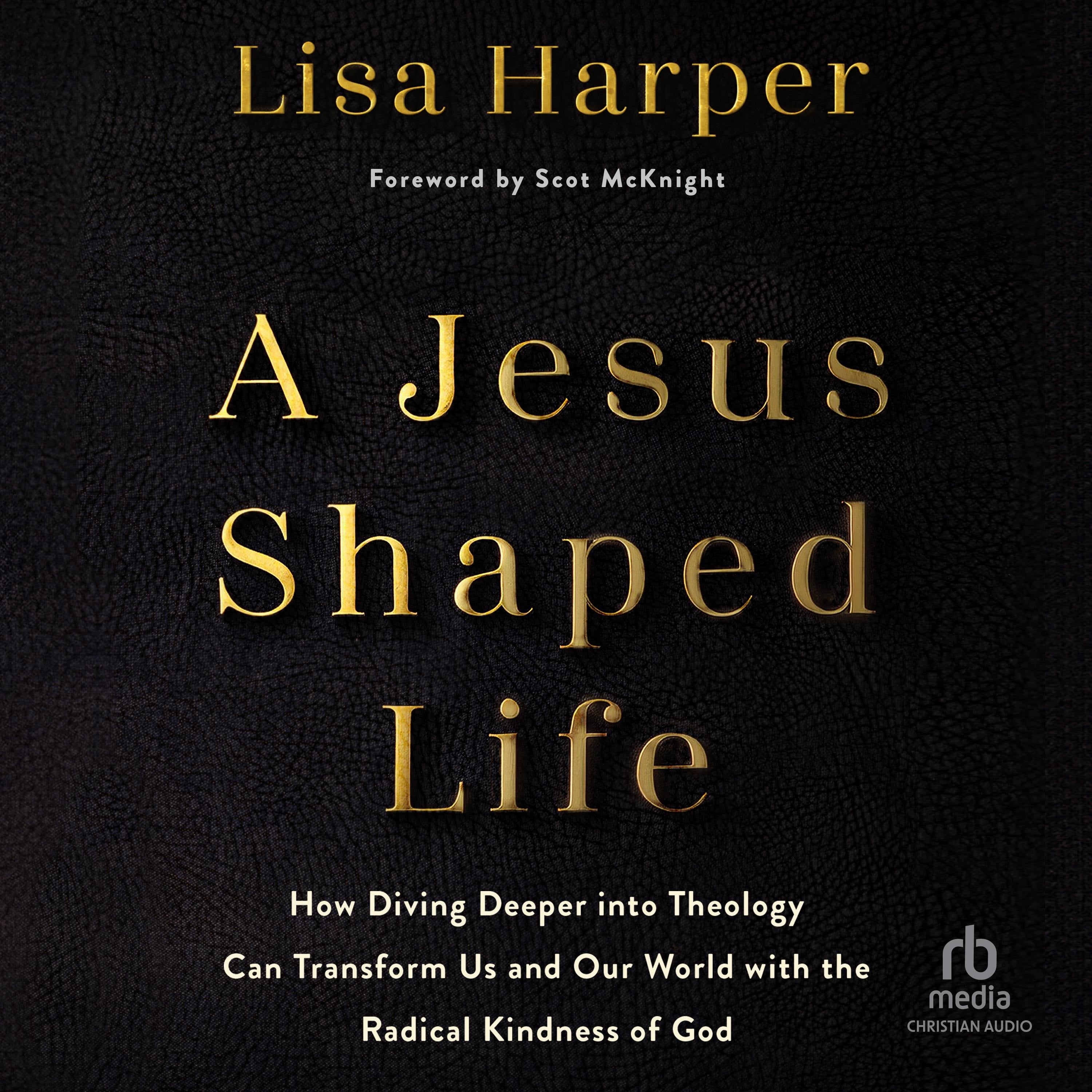A Jesus-Shaped Life